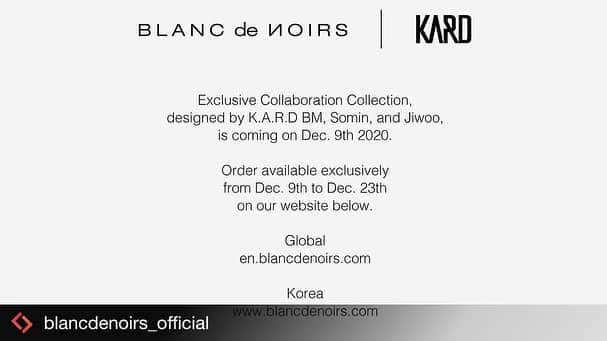 K.A.R.Dさんのインスタグラム写真 - (K.A.R.DInstagram)「#Repost from @blancdenoirs_official . . BLANC de NOIRS X K.A.R.D  Exclusive Collaboration Collection, designed by BM, Somin, and Jiwoo, is coming on Dec. 9th 2020.  Sign-up on en.blancdenoirs.com and follow @blancdenoirs_official for more updates.    블랑드누아 X K.A.R.D  BM, 소민, 지우와 함께 디자인한 한정판 콜라보레이션 컬렉션 제품이 12월 9일 출시 됩니다.  www.blancdenoirs.com 회원가입 및 @blancdenoirs_official 팔로우 후에  업데이트 되는 내용을 확인하세요. . #블랑드누아 #blancdenoirs #kard #카드 #BM #비엠 #kardbm #kard비엠 #somin #소민 #jeonsomin #전소민 #kardsomin #kard소민 #jiwoo #지우 #jeonjiwoo #전지우 #kardjiwoo #kard지우」12月4日 23時17分 - official_kard