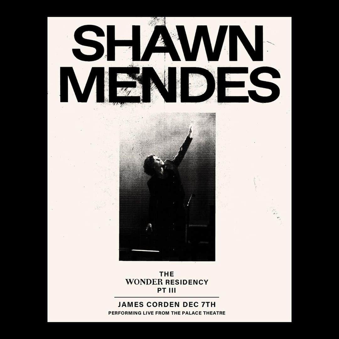 ショーン・メンデスのインスタグラム：「Performing on the @latelateshow with @j_corden Dec 7th, 12:37/11:37c for #TheWonderResidency Pt III. Limited posters available in the store, proceeds benefiting @nivassoc, & #WONDERTHEEXPERIENCE merch is also available now」