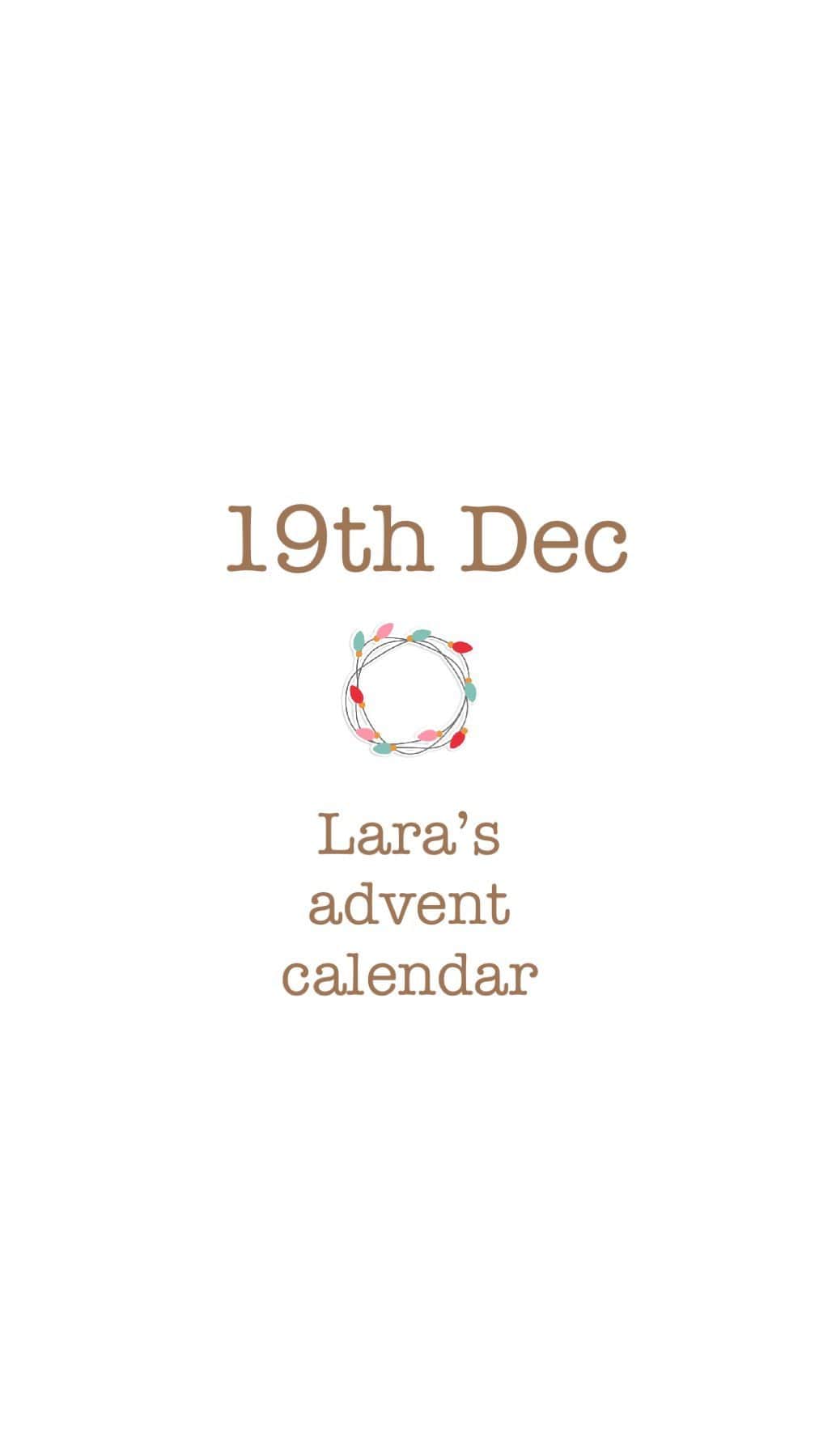 Laraのインスタグラム：「19th Dec Lara’s advent calendar」