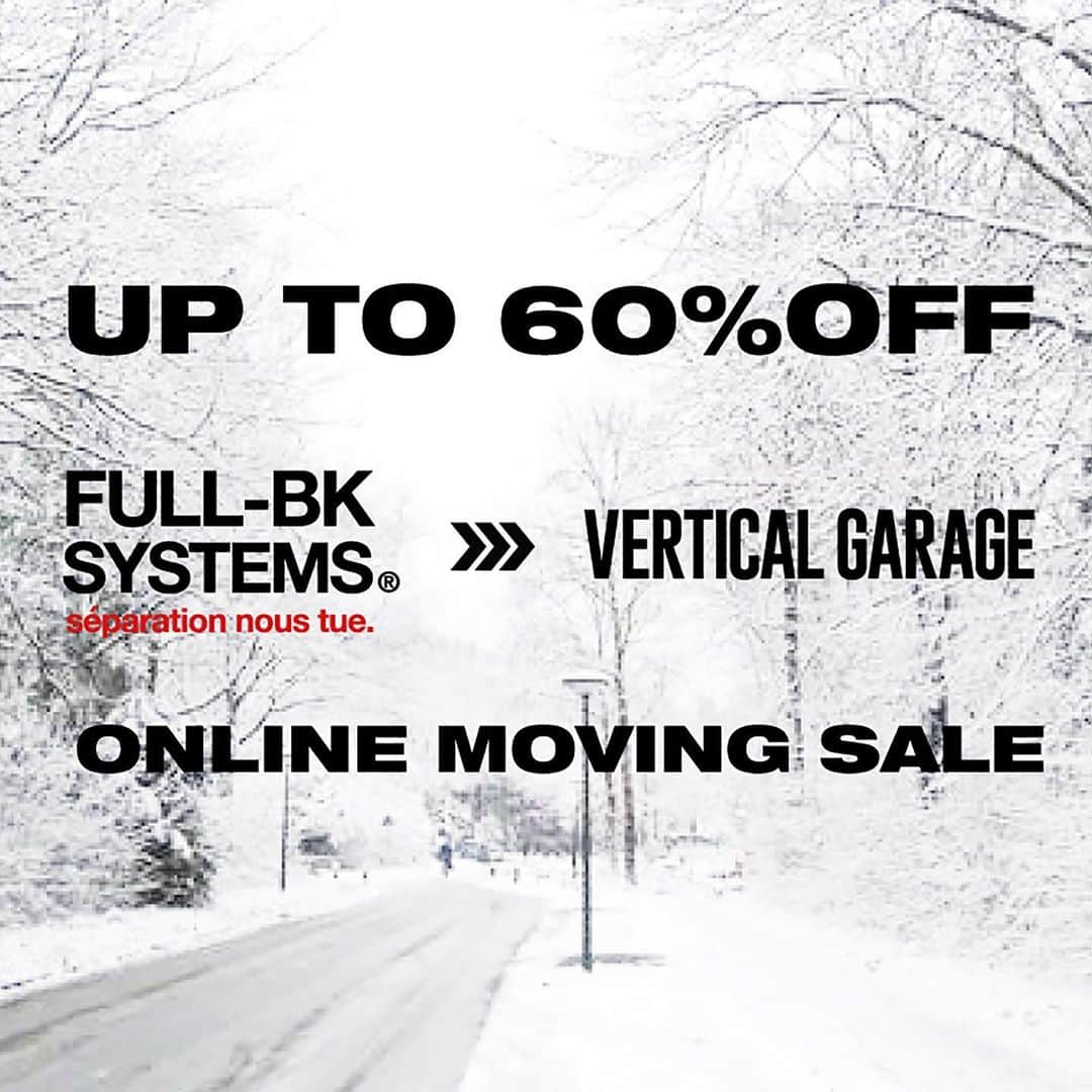 FULL-BKさんのインスタグラム写真 - (FULL-BKInstagram)「【ONLINE MOVING SALE】 12/8(TUE) 12:00～12/14(MON) 07:00 UP TO 60%OFF  FULL-BK ONLINEがVERTICAL GARAGE ONLINE @vertical_garage 内へ引っ越し致しまして、12/17(THU)オープンとなります。  それに伴い、ONLINE MOVING SALEを 12/8(TUE) 12:00～12/14(MON) 07:00 までの期間開催いたします。  #FULLBK  #VERTICALGARAGE  #MOVINGSALE」12月7日 11時47分 - fullbk