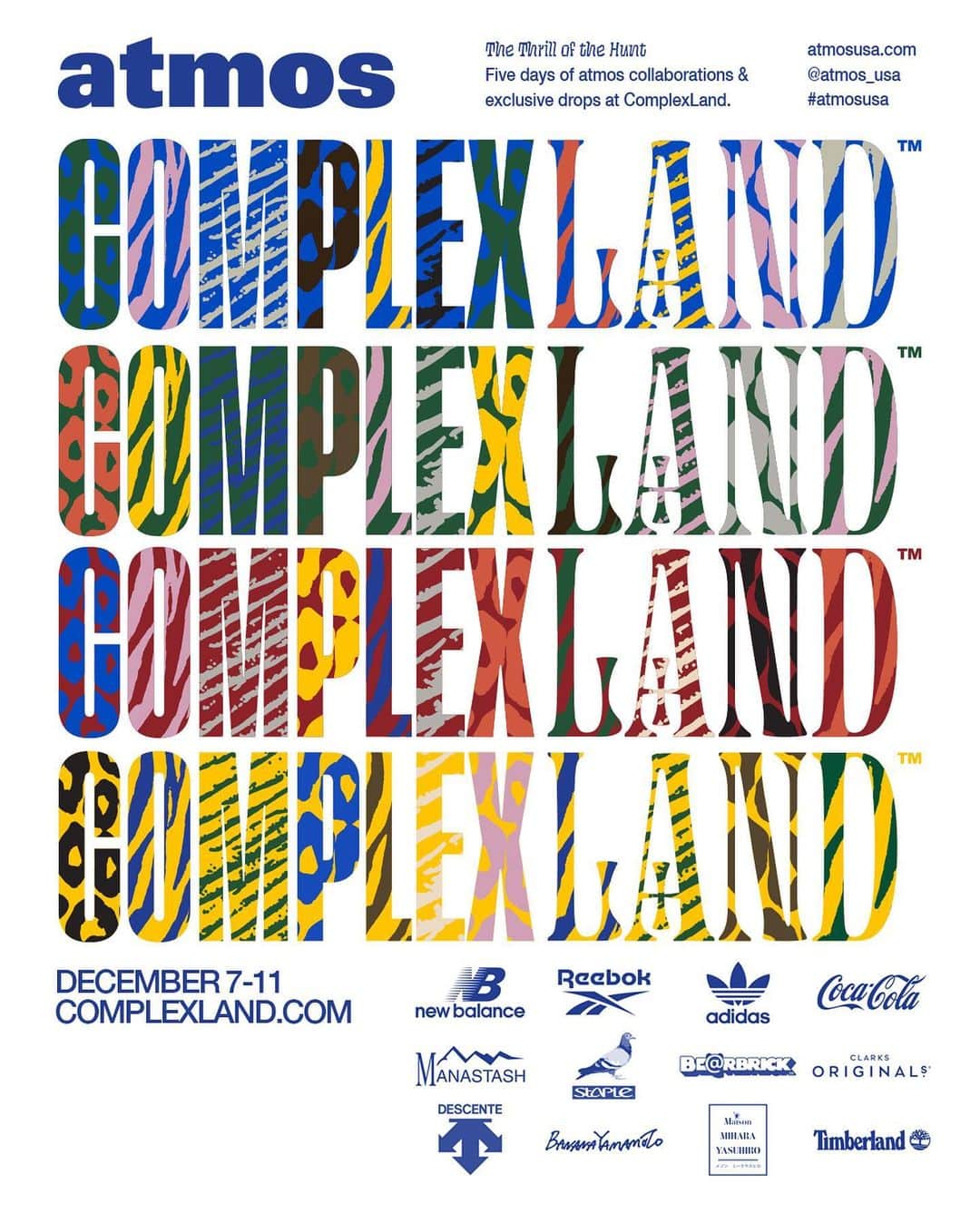 アトモスさんのインスタグラム写真 - (アトモスInstagram)「. Five days of atmos collaborations & exclusive drops starting Monday December 7th, at ComplexLand. @atmos_usa  @atmosnyc  @complexcon   Go Wild!  #atmosUSA #thrillofthehunt #complexcon #complexland」12月7日 19時53分 - atmos_japan
