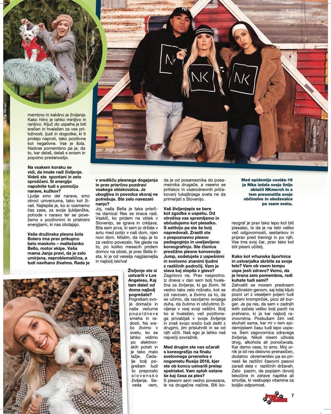Nika Kljunさんのインスタグラム写真 - (Nika KljunInstagram)「Ste jo že kupili? 🤪💁🏼‍♀️📸 The December - January issue of “Štiri tačke” Slovenian 🇸🇮 magazine is OUT now‼️👱🏻‍♀️🐶 . “Štiri tačke” is a magazine all about our furry friends, & translates to “four paws” 🐾 in my language! ❤️😄 . It is always so much fun and an honor to be on the covers of magazines in my country. 🙏🏼📰 I cherish every opportunity to share stories with my amazing supporters. But this cover and interview ☝🏼 was extra special to me, because I am truly such an animal lover! 🥰🐆🦘🐩🦮 . In this interview, I talk about how much more beautiful life is when we open our hearts to animals. I genuinely believe that we are all meant to be connected 🙏🏼🙇🏼‍♀️🌍🐶🐱🐴🦋🦒🐠🐘🐬🦜. They are just as much an important part of nature, as we are.  Mother Nature speaks in many ways, and we should always listen 🙇🏼‍♀️✨ . I was also happy to have the opportunity to talk about the importance of taking care of yourself, mind, body and spirit. All great things start with gratitude, positivity and the unwavering commitment to designing your own life, rain or shine. 🌧☀️ WE HAVE THE POWER!  #WarriorMentality 🙏🏼❤️💪🏼 Always be and spread light, my loves.  . Thank you Nataša Bešter and Jerca Pokorn for having me in your magazine. 🙃 . Thank you to my auntie @tijaazman_photography 📸 for snapping these great pics! 🙏🏼✨ Always on point. Our family dog Bella is a little star now!! Haha #lovemyfamily 😘 . Also thank you another family member @lukaazman for capturing me and Jacky in Los Angeles (these photos means more than you know 🥺) & thank you @mrkaykasem for my #nkmerch photos.  #magazineoutnow #slovenia #sloveniangirl #animallover #ilovewhatido #gratitude #nikakljun #animallife #animalphotography #animalinstagram #kuzkogram #hišniljubljenčki #nikakljunchoreography #bolerodance #bolerodancecenter #dancelife #pawsitivevibes」12月8日 4時13分 - nikakljun