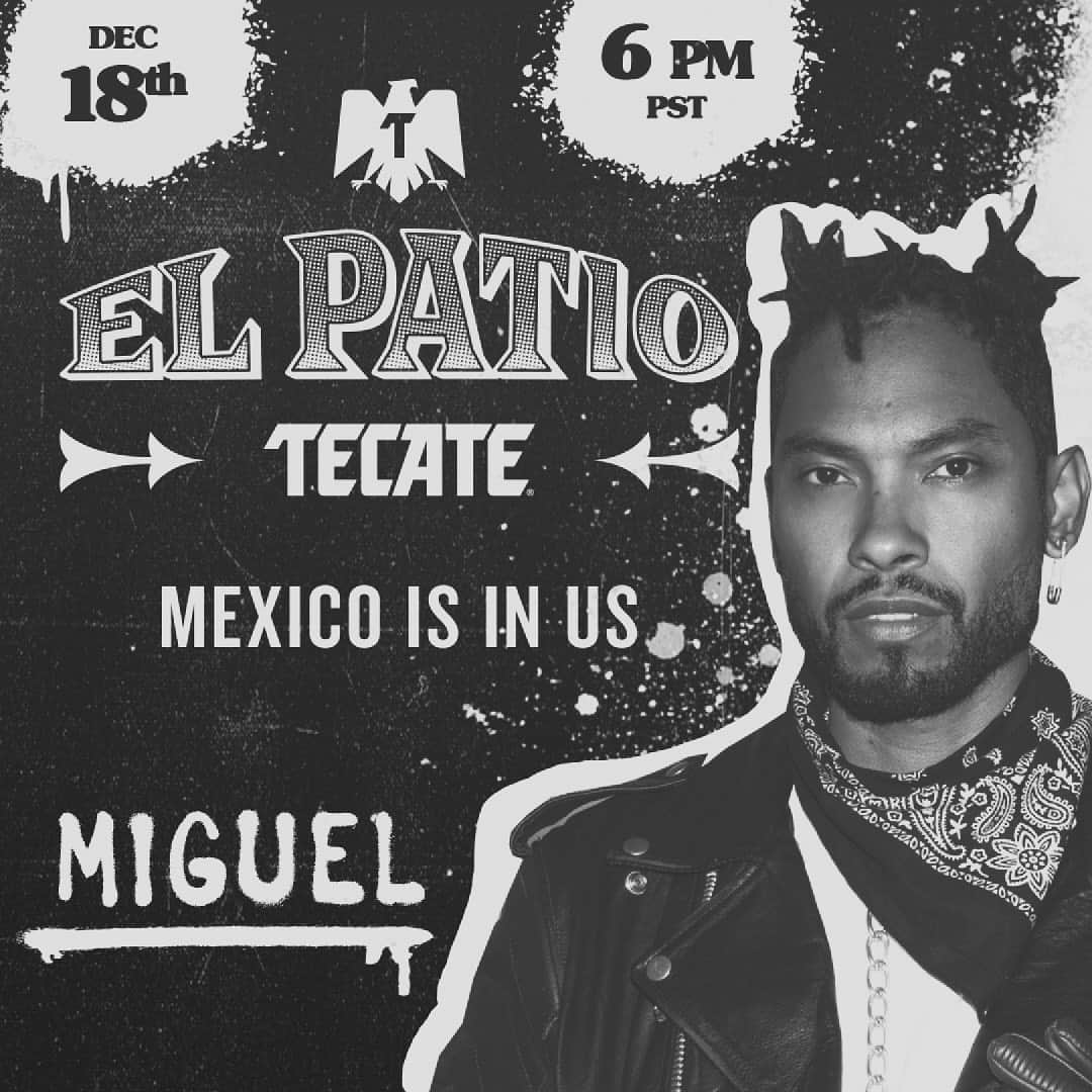 ミゲルのインスタグラム：「Oye! Join me at #ElPatioTecate next Friday, December 18th at 6pm PST. We’ll be celebrating the mix of cultura and tradition that lives within us all. #MEXICOISINUS @tecate」