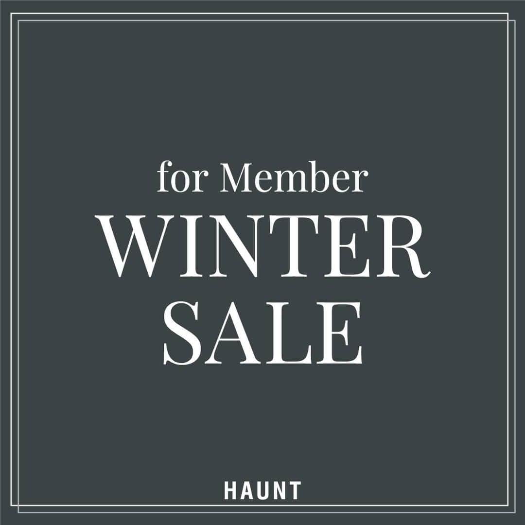 のインスタグラム：「【imformation】 @haunt_daikanyama  ＼for Member WINTER SALE／ 日頃のご愛顧に感謝して、会員先行で WINTER SALE 開催  今季秋冬アイテムがプライスダウン   ※HAUNT代官山店（月・火定休）も同時開催 ※割引価格は会員ログイン後に適用されます」