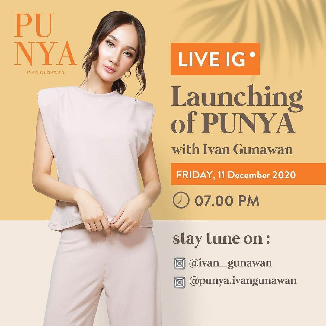 Ivan Gunawanさんのインスタグラム写真 - (Ivan GunawanInstagram)「TODAY ❗️❗️❗️❗️ Live Instagram Launching of @punya.ivangunawan ! 11 December 2020 , 7 PM With @ivan_gunawan . --- Don't miss it ! Because we will show you our new collections and you also can buy them all ! . How To Order : Our Shopee : Shopee Mall "PU-NYAIVANGUNAWAN Official Shop" or just simply hit us on WhatsApp : +62811-1077-776 . #Ivangunawan #punyaivangunawan #kamuudapunya  #kamuharuspunya  #womencollections #affordablefashion  #casuallook」12月11日 11時39分 - ivan_gunawan