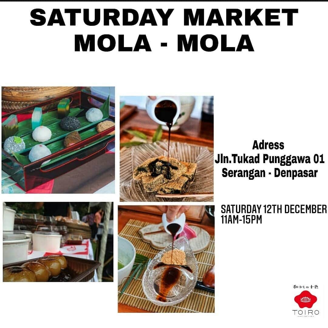 のインスタグラム：「Hi everyone!  TOIRO will join at @warungmolamola_  Saturday market. On Saturday, 12th December 11AM-15PM. We have listed some special wagashi to bring there. Please come and visit us. Enjoy our cute wagashi. Have a great day all!  #toiro_wagashi#saturdaymarket #bali #wagashi #japanesesweets」