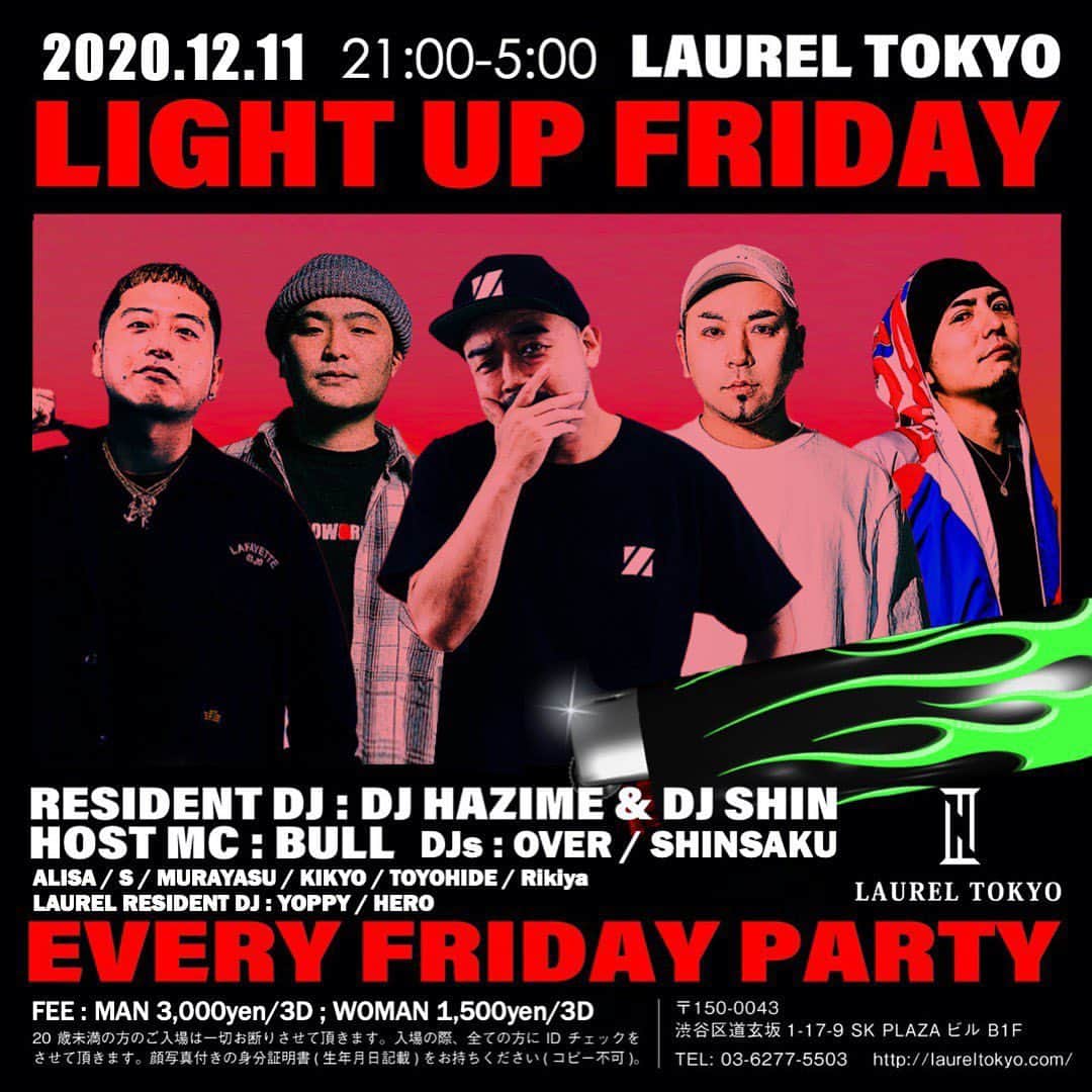 DJ HAZIMEさんのインスタグラム写真 - (DJ HAZIMEInstagram)「今夜🔥12/11/2020 “Light Up Friday” @laureltokyo  Resident @djhazime & @djshin_jp  Host MC @bullmatic  DJ Over, Shinsaku  Alisa, S, Murayasu, Kikyo Toyohide, Rikiya Laurel Resident DJ Yoppy & Hero #tokyo #shibuya #laurel #LightUpFriday #EveryFridayNight @light_up_friday」12月11日 14時50分 - djhazime
