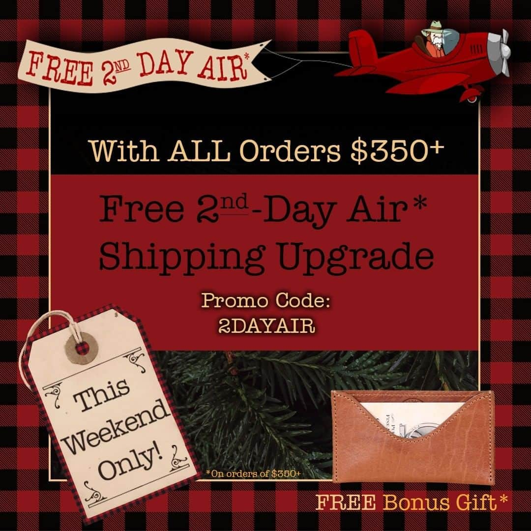 カーネルリトルトンのインスタグラム：「THIS WEEKEND ONLY!!! Now thru Dec. 13th, Get FREE 2-Day Shipping Upgrade* on all orders $350+ AND a FREE Bonus Gift*!!! Promo Code: 2DAYAIR SHOP NOW link in bio.  * All orders of $350+ placed now thru December 13, 2020 by 11:59pm CST will receive FREE 2-Day Shipping and a FREE No. 3 Card Wallet. Enter Promo Code: “2DAYAIR” in Order Notes section during checkout. Shipping cost will be credited when order is processed.  #FreeShipping #StockingStuffers #Gifts #GiftsForHim #GiftsForHer #BestSeller #HolidayShopping #Christmas #Xmas #Leather #Leathergoods #Handmade #Handcrafted #MyColStyle #ColLittleton #ColonelLittleton #Tennessee #MadeInUSA」