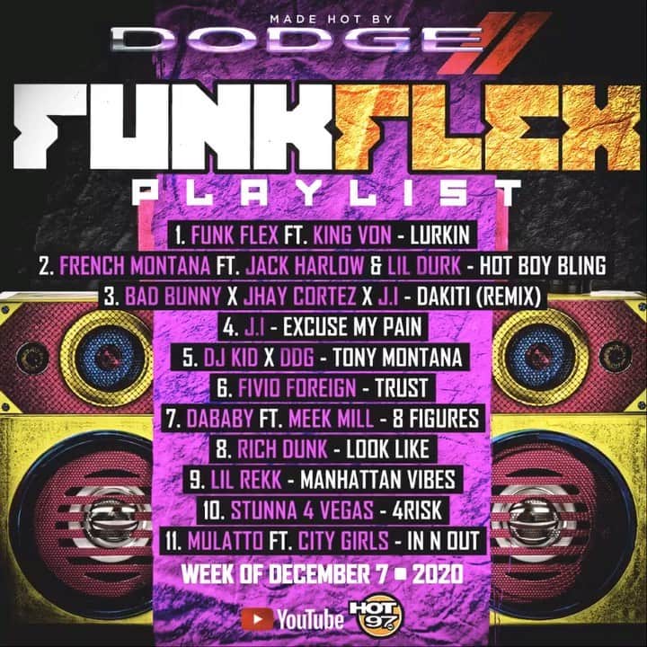 ファンクマスター・フレックスのインスタグラム：「Playlist manager: @wilmajor   1 @FunkFlex x @kingvonfrmdao - Lurkin (Prod. by @funkflex x @bmcbeats ) @inflexwetrust @markbuol 2 @FrenchMontana ft. @JackHarlow & @LilDurk - Hot Boy Bling (Prod by @JetsonMade #1stClass  #Starboy @JasperHarris ) @salxo @cashxo  3 @BadBunnyPR x @jhaycortez x @iamj.i - Dakiti (remix) (Prod by #Patience @Tainy #BadBunny #jhaycortez ) 4 @iamj.i - excuse my pain (Prod. by @nico.chiara ) @gstarr_mgmt @interscope 5 @iamdjkid x @pontiacmadeddg - Tony Montana (Prod. by @wizzlegotbeats  @iamdjkid )  @june_biz @epicrecords  6 @FivioForeign_8fs - Trust (prod. by @axlbeats_1 ) @fsr.management @columbiarecords 7 @DaBaby ft. @MeekMill - 8 figures (Pord. @wizzlegotbeats @iamdjkid )  @arnoldltaylor @interscope 8 @richdunk_lok - Look Like #billiondollababyent 9 @lilrekk - Manhattan Vibes (Prod. by @1dayout @elteeprod ) @qp_hbtl + @babydubai_hbtl @highbridgethelabel @sultan100mill 10 @Stunna4Vegas - 4Risk (Prod. by #Hollo #yungglizzy @DaBaby @interscope 11 @mulatto ft. @CityGirls - In n Out (Prod. by @Murdabeatz @johnny__dutra ) @pittstopent @J_grand @RCArecords」