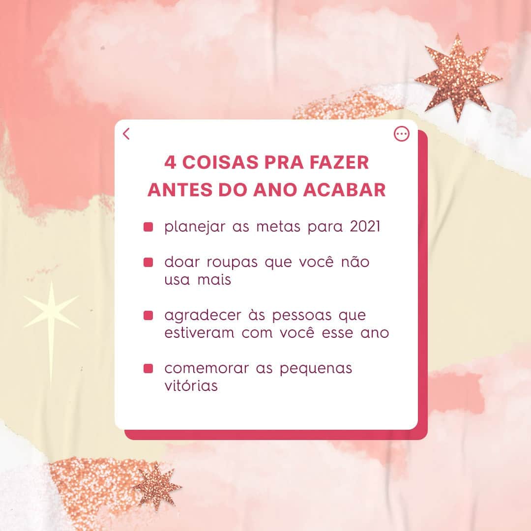 のインスタグラム：「A gente sabe que 2020 não foi um ano  fácil, mas pra entrar no Ano Novo em outra vibe, que tal seguir a nossa listinha? Conta pra gente: o que você precisa fazer antes do ano acabar? #FimDeAnoZaxy  #pracegover #pratodosverem: Na foto, temos o fundo rosinha claro com alguns rasgos e estrelas com glitter. No centro, temos um bloquinho de notas com o seguinte texto: 4 coisas pra fazer antes do ano acabar. As dicas são: planejar as metas para 2021, doar roupas que você não usa mais, agradecer às pessoas que estiveram com você esse ano e comemorar as pequenas vitórias.」