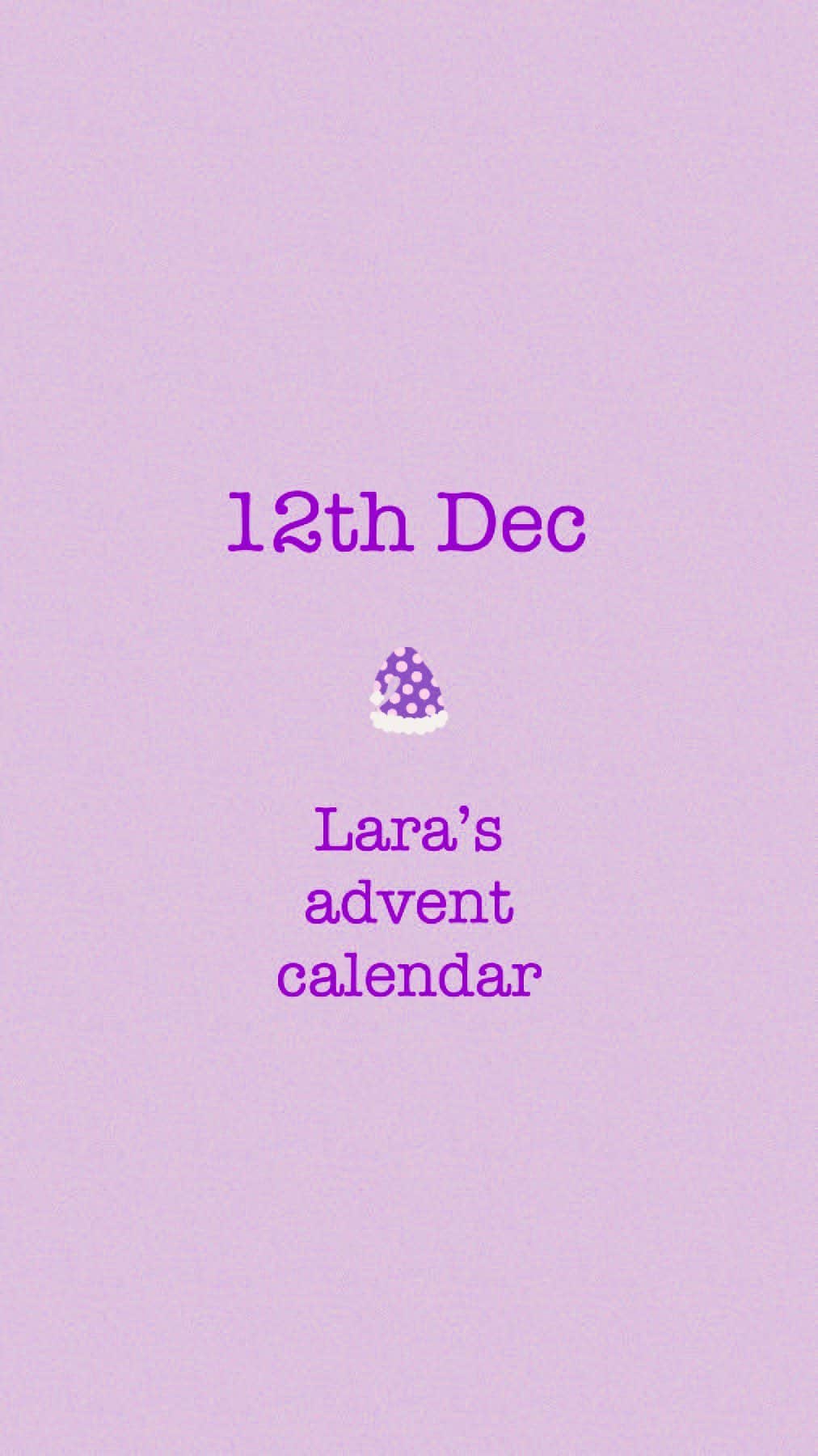 Laraのインスタグラム：「12th Dec Lara’s advent calendar」