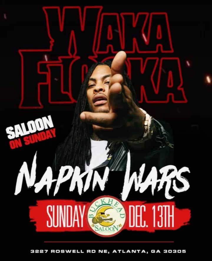 ワカ・フロッカ・フレイムのインスタグラム：「THIS SUNDAY CATCH ME LIVE AT @buckheadsaloonatl FOR THE BIGGEST NAPKIN WAR TAKEOVER!!!!!! ITS GOING TO BE INSANE!!!! MUSIC BY MY BRO’s @DJHOLIDAY & @DJINFAMOUS I WANT TO SEE THE WHOLE CITY OUT TOMORROW!!!!!! LETS GO」
