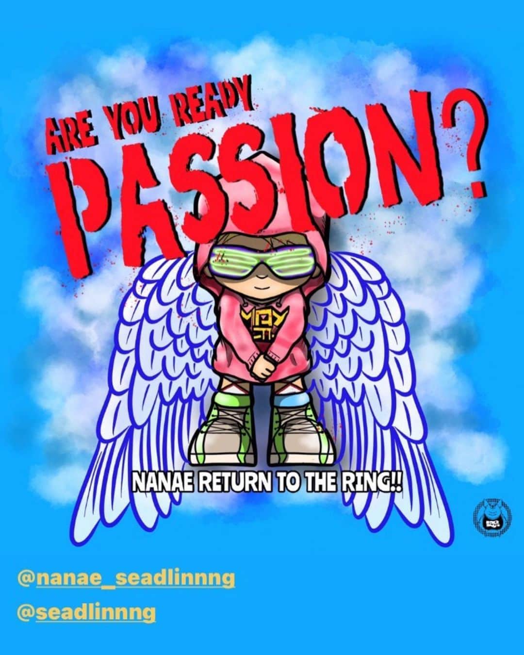 高橋奈苗のインスタグラム：「ARE YOU READY PASSION⁉️  イラスト描いてくださり感謝🥲✨  リングって最高で最悪な場所だから ドキドキワクワクするんだろうね  #SEAdLINNNG #高橋奈七永 #12月23日新宿で復帰 #reborn #PASSION #イラスト」