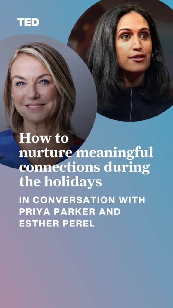 TED Talksのインスタグラム：「@priyaparker and @estherperelofficial talk all about how to nurture our relationships, even when we cannot be together in person.」