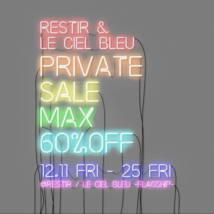 のインスタグラム：「【INVITATION】予約のURLはプロフィールにリンクをかけております。  12/11(金)〜12/25(金)  RESTIR・LE CIEL BLEUにて、会員様限定のプライベートセール開催。 AW20アイテムが最大60%OFF。 一部OUTLET商品も最大90％OFF。  新型コロナウイルス感染拡大防止対策として、混雑を避ける為、本セールはWEB予約制とさせていただきます。 ＊ご予約の無いお客様には混雑状況に応じてお待ちいただく場合がございます。予めご了承下さい。  皆様のご来店を心よりお待ちしております。  ■ご予約特典 ご予約頂いた方に先着順で「VITAL MATERIAL×RESTIR」のハンドジェルをプレゼントいたします。 ※無くなり次第終了となりますので予めご了承下さいませ。  ■日程 12/11(金)〜12/25(金) 11:00-20:00  ＊ご来店の際は、受付にて予約完了メールの画面をご提示ください。 ＊混雑の防止のため、開店前のお並びはご遠慮ください。 ＊現金、クレジットカード各種ご利用いただけます。 ＊セール期間中、RESTIR BOUTIQUEの駐車場はご利用いただけませんのでご了承ください。  ■会場 RESTIR BOUTIQUE 〒107-0052 東京都港区赤坂9-6-17  LE CIEL BLEU -FLAGSHIP- 〒107-0052 東京都港区赤坂9-6-15 B1F  #restir #リステア #sale #セール情報」