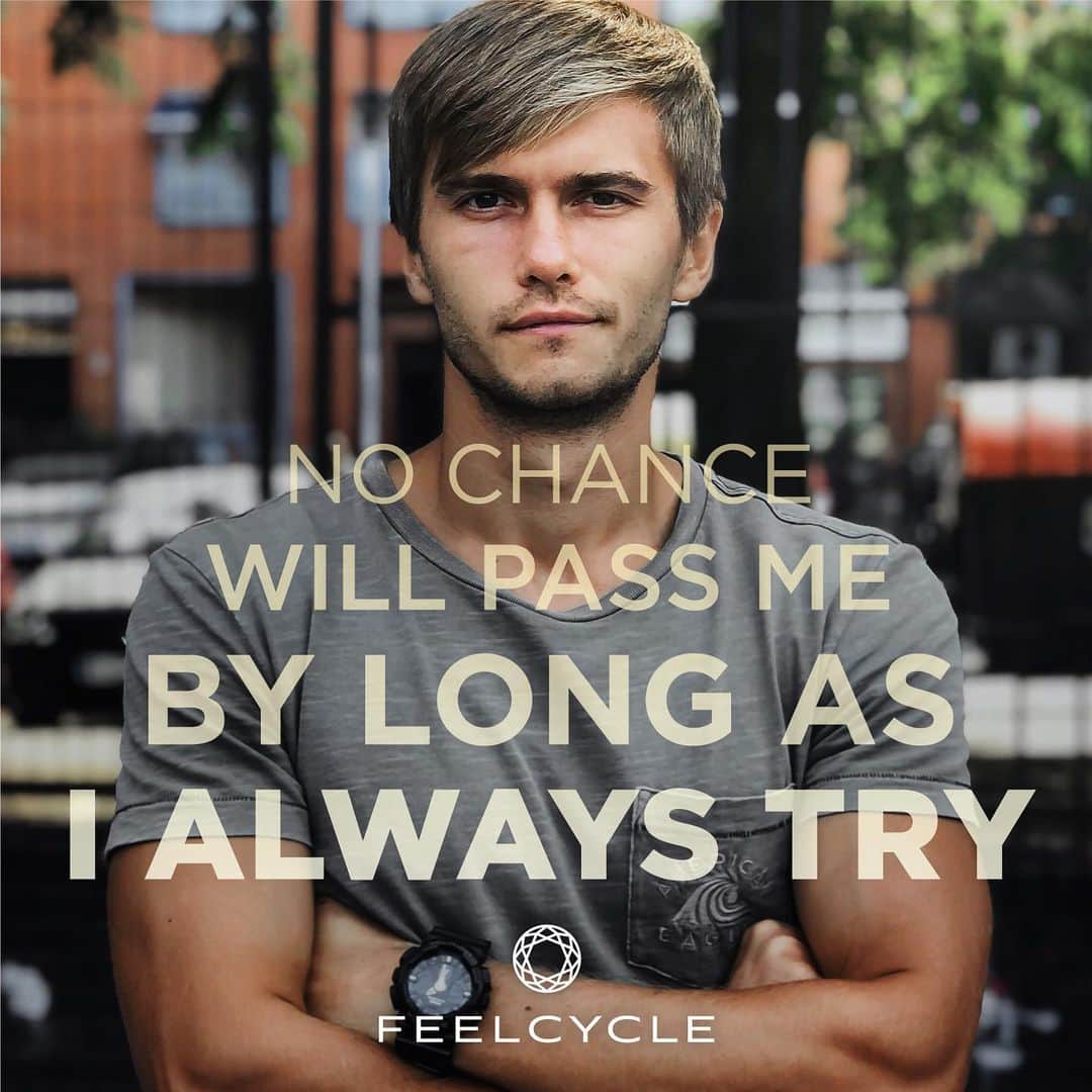 FEELCYCLE (フィールサイクル) さんのインスタグラム写真 - (FEELCYCLE (フィールサイクル) Instagram)「. ​​No chance will pass me by, as long as I always try. . ​チャンスは過ぎ去らない。私が努力をしている限り。 . #45分で約800kcal消費 #滝汗 #ダイエット #デトックス #美肌 #美脚 #腹筋 #ストレス解消 #リラックス #集中 #マインドフルネス #feelcycle #フィールサイクル #feel #cycle #morebrilliant #itsstyle #notfitness #暗闇フィットネス #バイクエクササイズ #フィットネス #ジム #音楽とひとつになる #格言 #名言 #人生 #輝く #ポジティブ#aloeblacc」1月11日 16時09分 - feelcycle_official