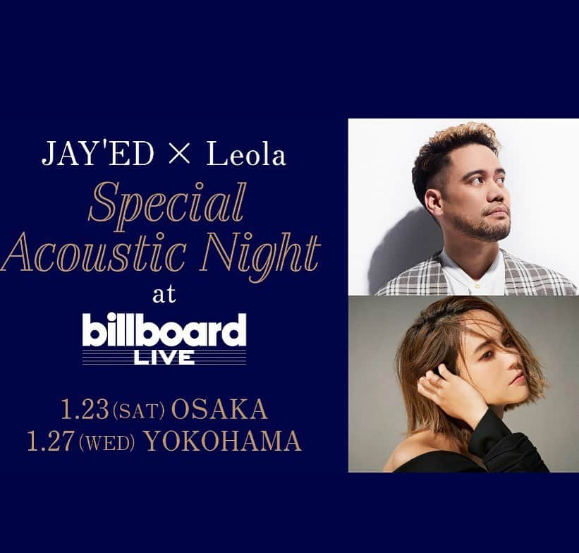 JAY'EDのインスタグラム：「お知らせです‼️ 残念ながら予定しておりました JAY'ED x Leola ビルボードライブ 横浜と大阪の二公演が中止となりました  ライブを楽しみにしてくれてた皆様と会えないのは残念ですが、状況が落ち着いたタイミングで振替公演をやる予定なので日にちが決まったら改めて皆様にご報告したいと思います  なおチケットをご購入頂いた方は下の方に払い戻しの詳細を載せておきます  【ビルボードライブ】 JAY'ED x Leola 公演中止のお知らせ   平素はビルボードライブをご愛顧下さいまして、誠にありがとうございます。   2021年1月にビルボードライブ横浜・大阪にて開催を予定しております「JAY'ED x Leola Special Acoustic Night」公演につきまして、日本政府による緊急事態宣言の発出を受け、アーティスト側と協議の上、誠に残念ではございますが中止とさせて頂く事を決定しました。   公演を心待ちにされていた方にはご迷惑をおかけしますことを、深くお詫び申し上げます。   誠に恐縮ではございますが、今回の決定に際し、現在いただいているご予約はWEB/電話とも全てキャンセルとさせていただきます。また、プレイガイドでチケットをお買い求めのお客様は、ご自身で払い戻しの手続きをお願い致します。キャンセル、払い戻しの詳細・注意事項は下記をご確認ください。   なお、今回中止になりました公演に関しては、引き続き国内状況を注視しながら新規日程の調整を進めて参ります。決定の際には、新規公演としてビルボードライブWEBサイト等にて改めてアナウンスさせて頂きます。   ご迷惑をお掛け致しますが、ご理解ご了承のほど、何卒宜しくお願い致します。   ＊中止公演【JAY'ED x Leola Special Acoustic Night】 ◆大阪公演 2021年1月23日（土） ◆横浜公演 2021年1月27日（水）   返金のご案内 ＜電話予約＞ 弊店からの電話連絡はございません。自動的にキャンセルいたします。   ＜Web購入＞ ◆ビルボードライブWEBサイト 弊社Webサイトにて購入されたお客様のご返金は、ご購入時のクレジットカードを通じてご返金致します。クレジットカード会社のタイミングにより、決済自体が取消される場合と、一旦全額引落しされた後日、返金が行われる場合がございます。また、取消しからご返金完了まで約2～3ヶ月お時間を頂戴する場合がございますのであらかじめご了承下さいませ。また、内容はご利用明細をご確認下さい。   ◆チケットぴあ チケットの払い戻しに関する詳細のお問い合わせは、http://t.pia.jp/guide/refund.jsp をご確認ください。 払い戻し期間　1月13日（水）～2月14日（日）   ◆イープラス チケットの払い戻しに関する詳細のお問い合わせは、https://eplus.jp/sf/refund1 をご確認ください。 払い戻し期間　1月14日（木）～2月14日（日）   ◆ローソンチケット チケットの払い戻しに関する詳細のお問い合わせは、https://l-tike.com/oc/lt/haraimodoshi/ をご確認ください。 払い戻し期間　1月14日（木）～2月14日（日）   本件に関するお問い合わせ ビルボードライブ大阪：06-6342-7722 ビルボードライブ横浜：0570-05-6565   報道関係お問い合せ （株）阪神コンテンツリンク ビルボードライブ横浜　佐藤／及川／坂田 ビルボードライブ大阪　堀川／飴田／黒木 TEL.080-9432-7920 E-mail. pr-tokyo@hcl-c.com」