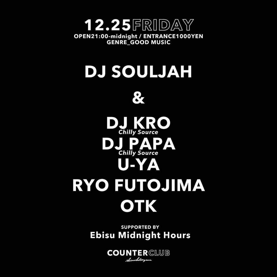 DJ SOULJAHのインスタグラム：「下北沢🎄🎅✨第3️⃣段 12.25 [FRY] 年内ラストのゲストも🔥 w/ @djkrotokyo @scene5.aka.dj_papa from @chillysourcetyo 🌶🍯 Slice of Lifeによる NY Style 🍕 & 🍿でメリクリ🎁 皆様のご来店お待ちしております‼️ #MerryXmas」