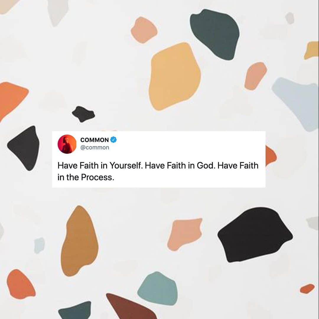 コモンのインスタグラム：「Have. Faith. In times of struggle you will be tested but remain steadfast and just keep on pushing forward.」