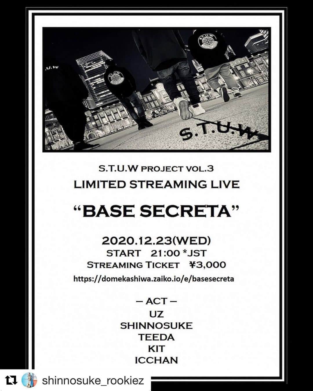 BACK-ONさんのインスタグラム写真 - (BACK-ONInstagram)「本日のS.T.U.WのイベントにTEEDAも出演します！  #Repost @shinnosuke_rookiez with   ・・・ 2020.12.23(wed)  S.T.U.W project vol.3 Limited Streaming LIVE  "BASE SECRETA"  START  21:00 ※JST TICKET ¥3,000  You can get streaming LIVE ticket!!  https://domekashiwa.zaiko.io/e/basesecreta  ※12/1(Tue) 10:00〜 ※JST  #stuw #rookiezispunkd #spyair #backon #meloiksign #live #streaminglive」12月23日 10時59分 - back_on_jpn