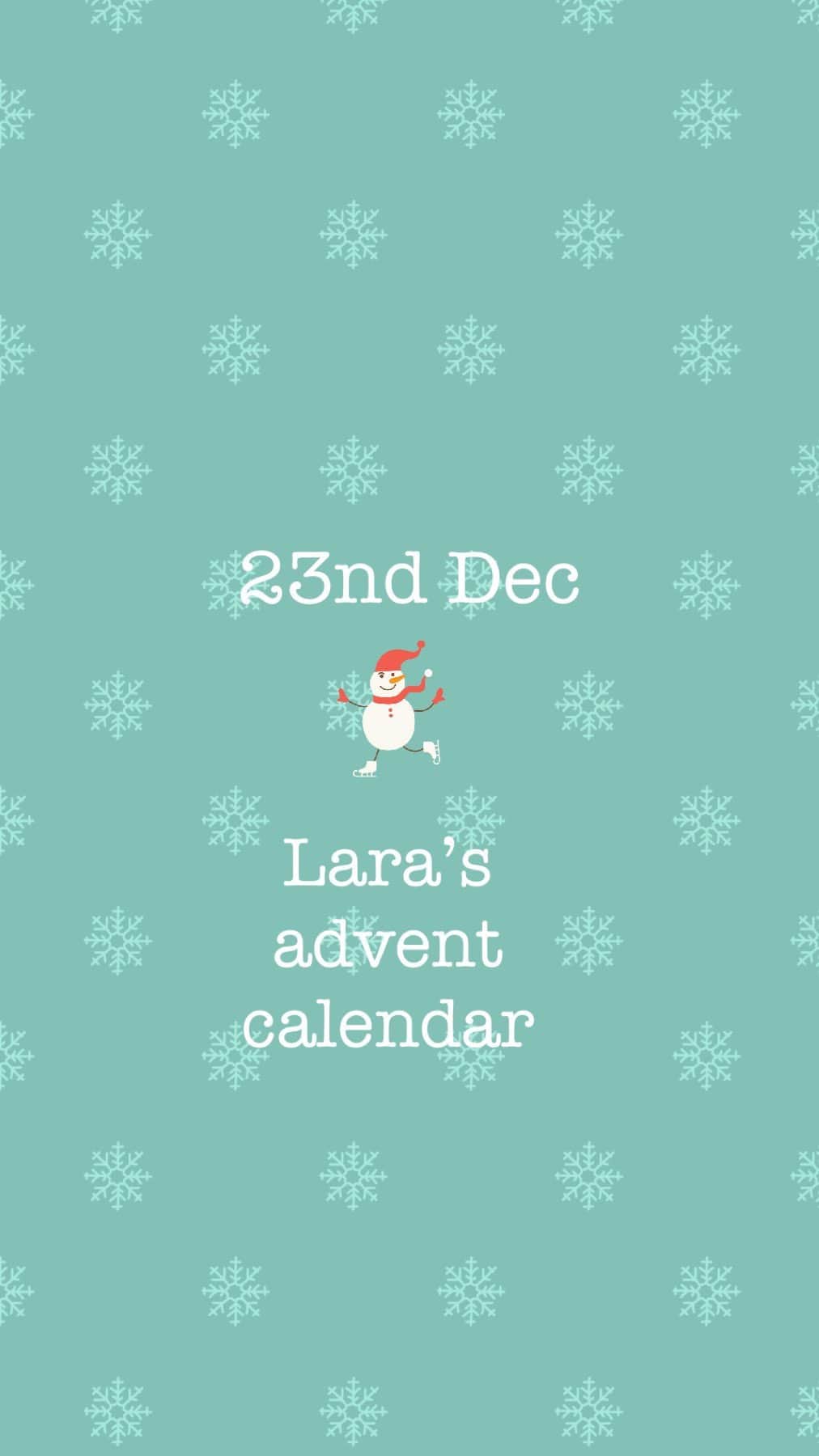 Laraのインスタグラム：「23nd Dec Lara’s advent calendar」