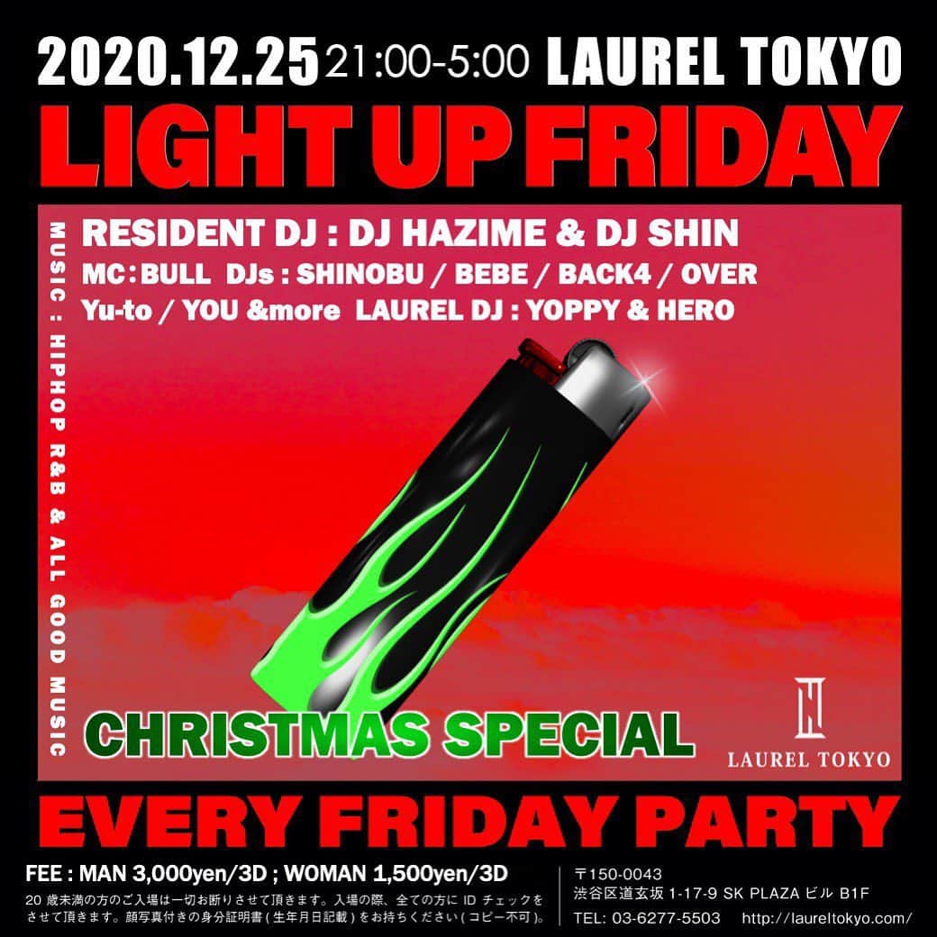 DJ HAZIMEさんのインスタグラム写真 - (DJ HAZIMEInstagram)「今夜🔥12/25/2020 “Light Up Friday Christmas Special”  @laureltokyo  Resident @djhazime & @djshin_jp  Host MC @bullmatic  DJ Shinobu, Bebe, Over, Back4 Over, Yu-To, You & More Laurel Resident DJ Yoppy & Hero #tokyo #shibuya #laurel #LightUpFriday #EveryFridayNight @light_up_friday」12月25日 16時43分 - djhazime