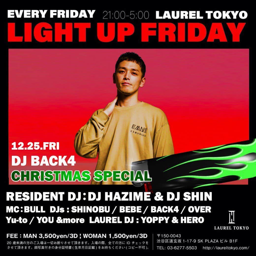 DJ HAZIMEさんのインスタグラム写真 - (DJ HAZIMEInstagram)「今夜🔥12/25/2020 “Light Up Friday Christmas Special”  @laureltokyo  Resident @djhazime & @djshin_jp  Host MC @bullmatic  DJ Shinobu, Bebe, Over, Back4 Over, Yu-To, You & More Laurel Resident DJ Yoppy & Hero #tokyo #shibuya #laurel #LightUpFriday #EveryFridayNight @light_up_friday」12月25日 16時43分 - djhazime