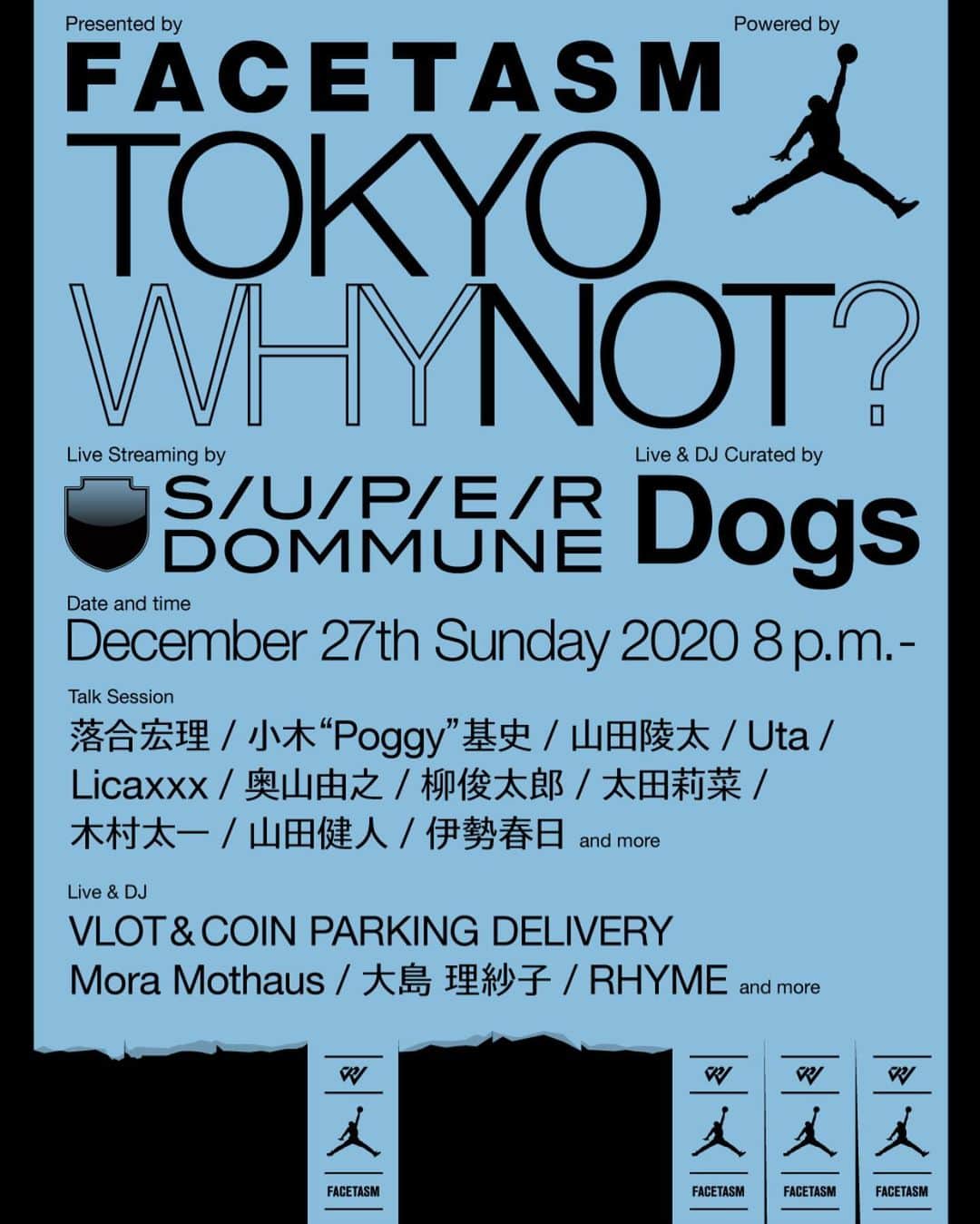 のインスタグラム：「. Presents by FACETASM "TOKYO WHY NOT?" powered by JORDAN BRAND 12/27の日曜日にJordan BrandとFacetasmとラッセル・ウエストブルックとのトリプルネームコレクションの発売を記念してデジタルセッション“TOKYO WHY NOT?”をDommuneにて開催します。今回のコレクションを通してファッションやバスケやカルチャーについて各分野のスペシャリスト達の多角的なトークセッションの他に、放送終盤にはDogsのキュレーションによるライブもあります。 @licaxxx1 @poggytheman @ryotayamada______ @utauuu @haruhi_ise_voilld @taichikimura.mov @dutch_tokyo @shuntaroyanagi @whoisrinaohta @dogsoji.tokyo @vlot_aka_djtaku @coinparkingdelivery_art @risako_1005 @moramothaus @_rhyme_ @yoshiyukiokuyama  @russwest44  @jumpman23  @wataru_ohzeki  @ochiaihiromichi」