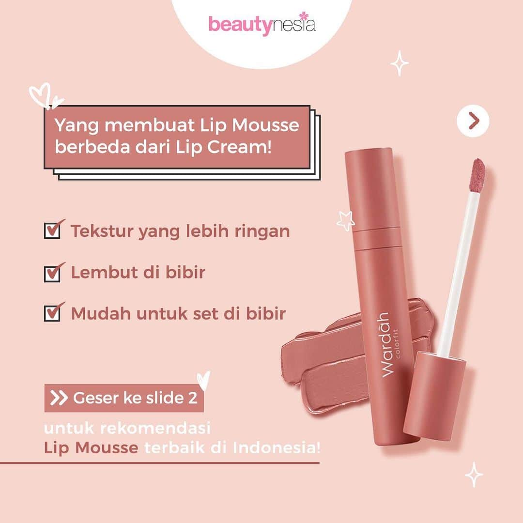 のインスタグラム：「Hi Beautynesian, kalian udah nyobain lip mousse belum? Sebagai beauty enthusiast, kalian wajib banget nih nyobain ringannya formula lip mousse. Nah di bulan Desember ini, Beautynesia mau rekomendasiin Wardah Colorfit Velvet matte Lip mousse! Lip product ini memiliki tekstur yang halus dan memiliki hasil matte. Tapi kamu gak perlu takut Beautynesian, meski memiliki hasil akhir matte, lip mousse ini tidak akan membuat bibirmu kering karena dilengkapi dengan kandungan vitamin E dan silikon elastomer. Jadi katakan selamat tinggal pada bibir kering! Penasaran? Yuk cobain Wardah Colorfit Velvet matte Lip mousse sekarang!」
