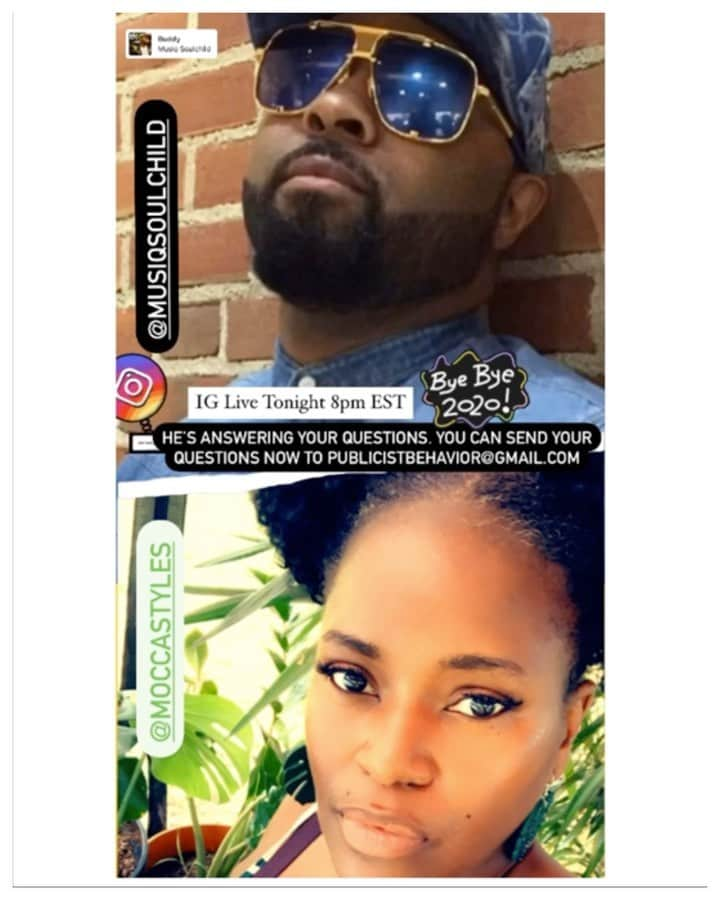 ミュージック・ソウルチャイルドのインスタグラム：「TONIGHT!! 8PM EST   Myself @MusiqSoulchild & my Publicist @moccastyles will be going LIVE, moderated by yours truly @moccastyles   I’m answering YOUR questions. You can send your questions in ahead of time to  📧 publicistbehavior@gmail.com. Please include: • Your Name • IG Handle   Questions will be randomly selected. We will be saying BYE!!! to 2020.   Discussion Topics: TBA  #IGLIVE #MusiqSoulchild #BYE2020  See you there!」