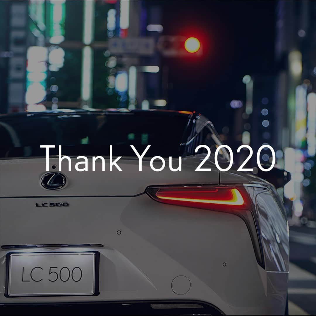 LEXUS / レクサスさんのインスタグラム写真 - (LEXUS / レクサスInstagram)「【Thank You 2020】 世界中が多くの困難に直面し、立ち向かってきた2020年。 そんな中、LEXUSに多くのご声援をいただきありがとうございました。  来る2021年が皆様にとって幸せで 心穏やかな1年になりますように。  Best wishes in the new year  #レクサス #Lexus #Lexusjapan #Lexusjp #ExperienceAmazing #car #cars #drive #driving #ドライブ #carsofinstagram #carlifestyle #carphotography #大晦日 #よいお年をお迎えください」12月31日 18時00分 - lexus_jp