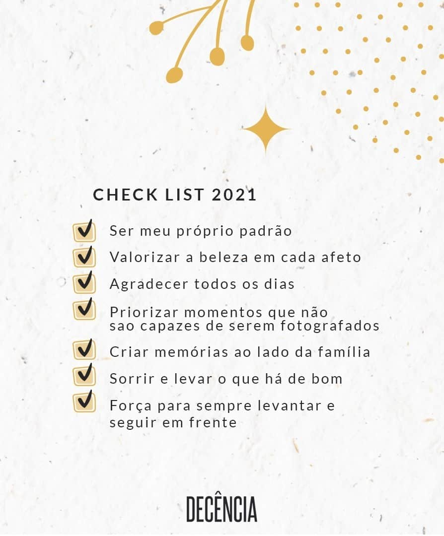 DECÊNCIAさんのインスタグラム写真 - (DECÊNCIAInstagram)「Check list de 2021: ✔ ser meu próprio padrão ✔ valorizar a beleza em cada afeto ✔ agradecer todos os dias ✔ priorizar momentos que não são capazes de serem fotografados ✔ criar memórias ao lado da família ✔ sorrir e levar o que há de bom ✔ força para sempre levantar e seguir em frente. 2021, pode vir que já estamos prontas para te receber!💫🌟🥂 😉 #decencia #anonovo #reveillon #feliz2021」1月1日 6時03分 - dcn.decencia