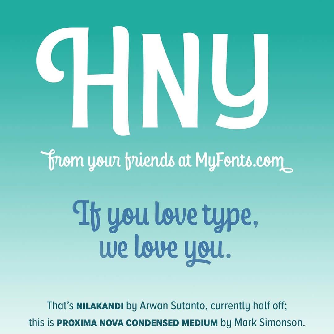myfontsのインスタグラム：「#HNY #happynewyear #newyears #fonts #typography #nilakandi #proximanova」