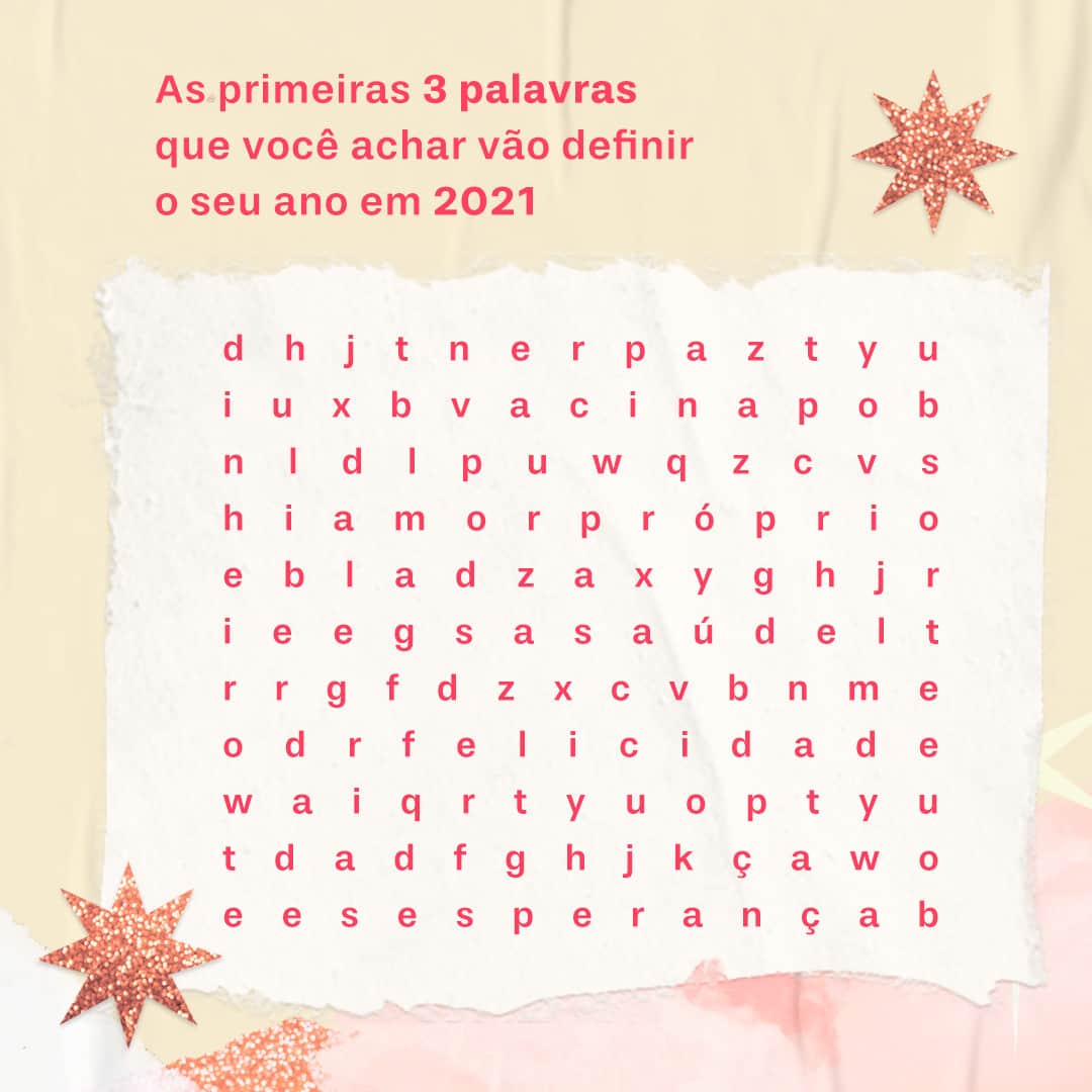 ザクシーのインスタグラム：「Queremos saber as palavras que vão definir o seu ano! Bora jogar esse caça palavras? Conta pra gente as 3 primeiras palavras que você encontrou 😜  #pracegover #pratodosverem: Na foto, temos o fundinho rosa claro com algumas estrelas com glitter. Na parte superior, temos o seguinte texto: As 3 primeiras palavras que você achar vão definir o seu ano em 2021. Abaixo, temos um caça palavras.」