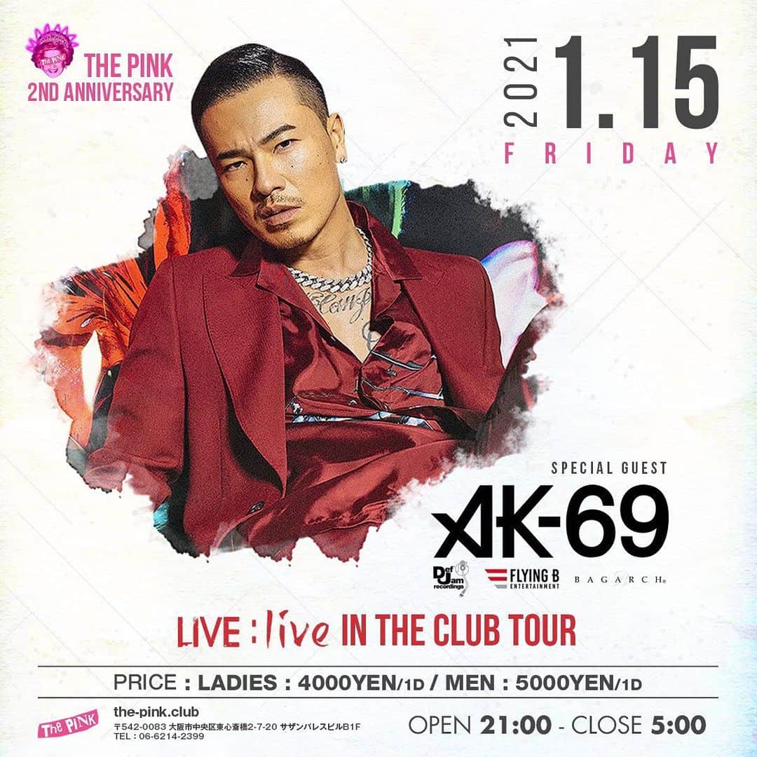 AK-69のインスタグラム：「【ライブ情報🎤】 1/15（金）大阪 @___thepink___  AK-69 LIVE:live IN THE CLUB TOUR  詳細&チケット情報はオフィシャルサイトのLIVEページをご覧ください！  #AK69 #大阪 #ThePink #clubtour」