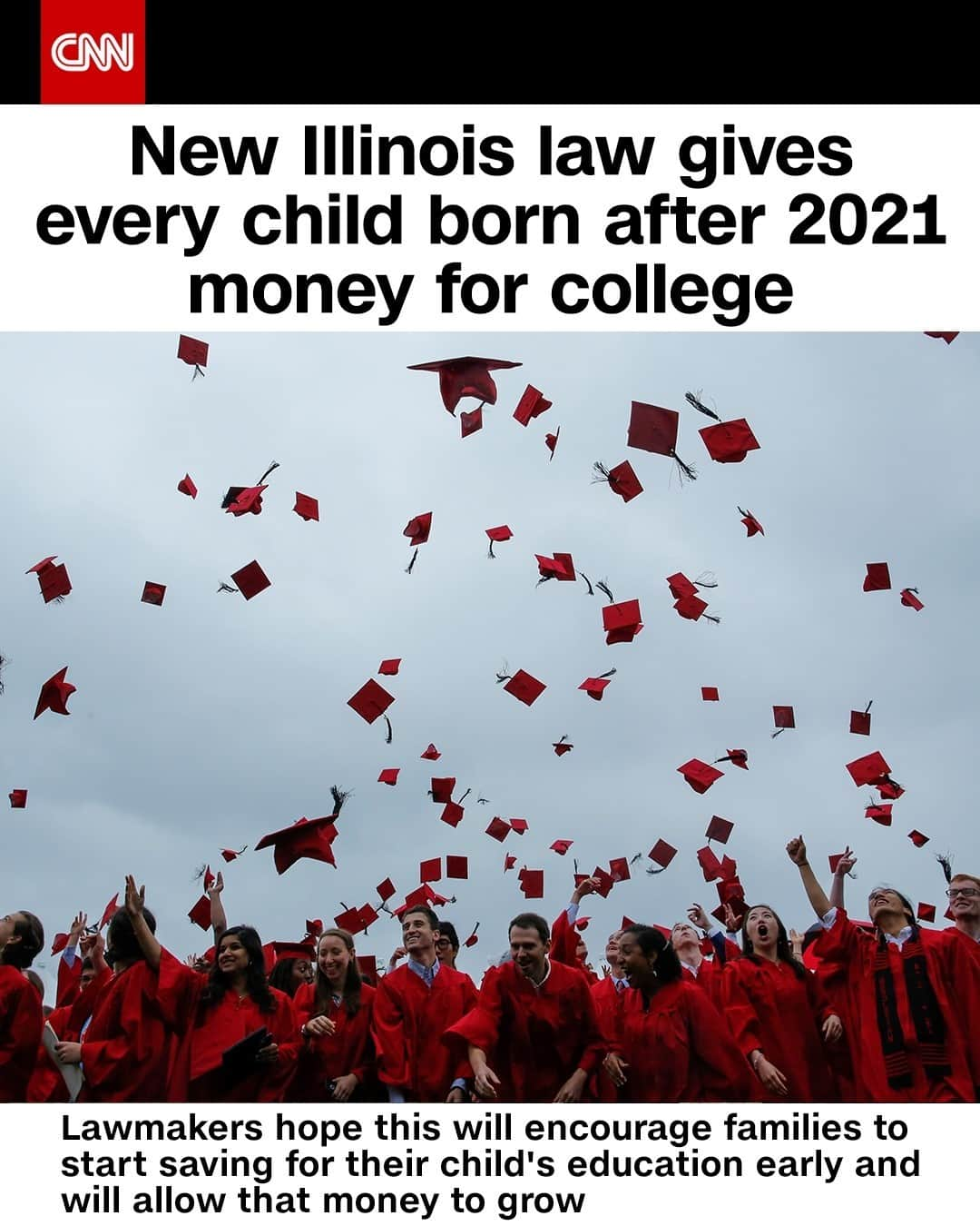 CNNさんのインスタグラム写真 - (CNNInstagram)「Starting this year, every child born or adopted in Illinois will have $50 deposited into a college savings account. That small investment is part of a new law that establishes the Illinois Higher Education Savings Program, which lawmakers hope will encourage families to start saving for their child's education early and allow that money to grow. The money can be used at traditional four-year colleges, vocational schools, two-year colleges and other institutions.⁠ (📸: Eduardo Munoz Alvarez/Getty Images)⁠」1月5日 10時01分 - cnn