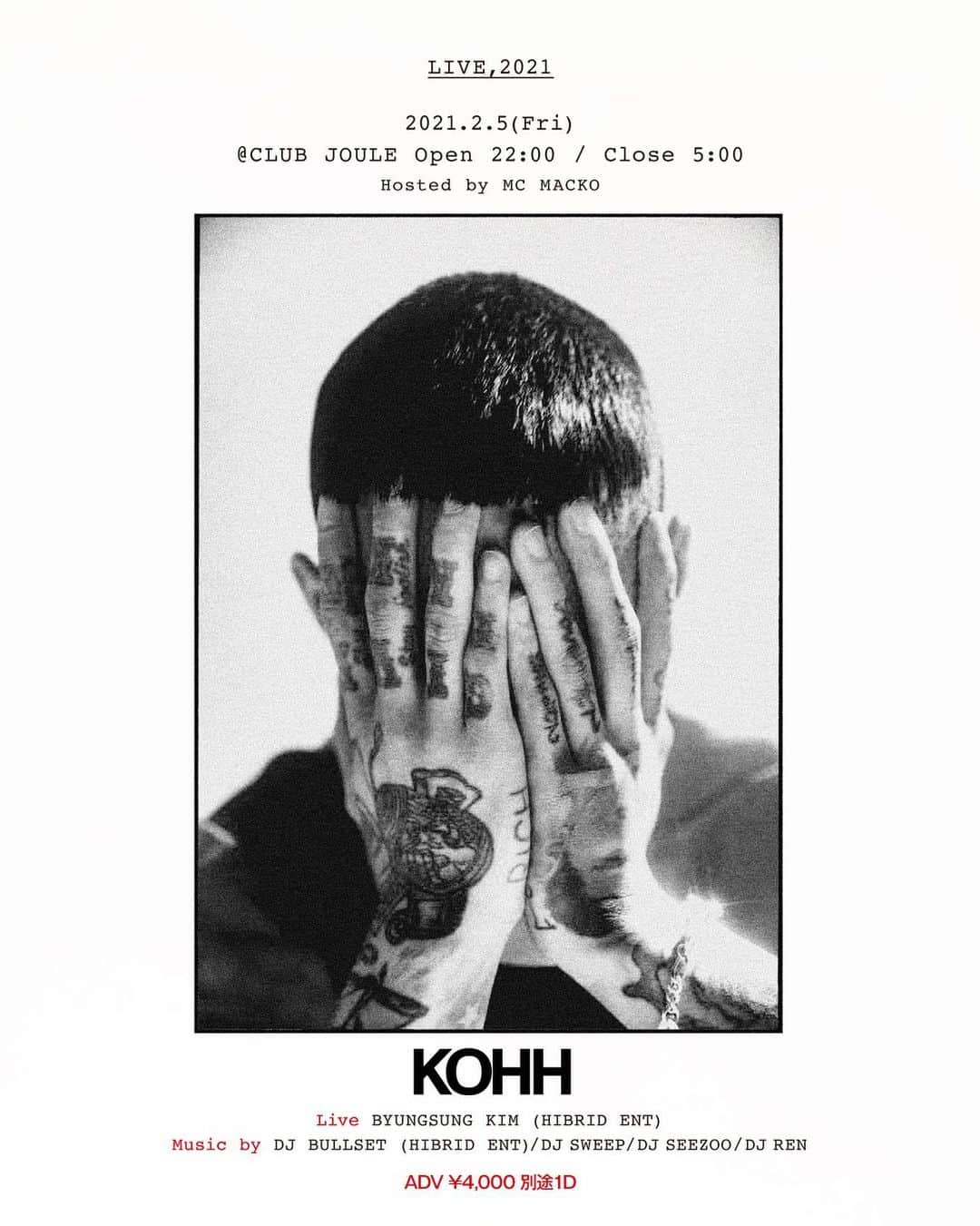 KOHHさんのインスタグラム写真 - (KOHHInstagram)「2021.2.5(Fri) @clubjoule_official OSAKA」1月5日 22時33分 - kohh_t20