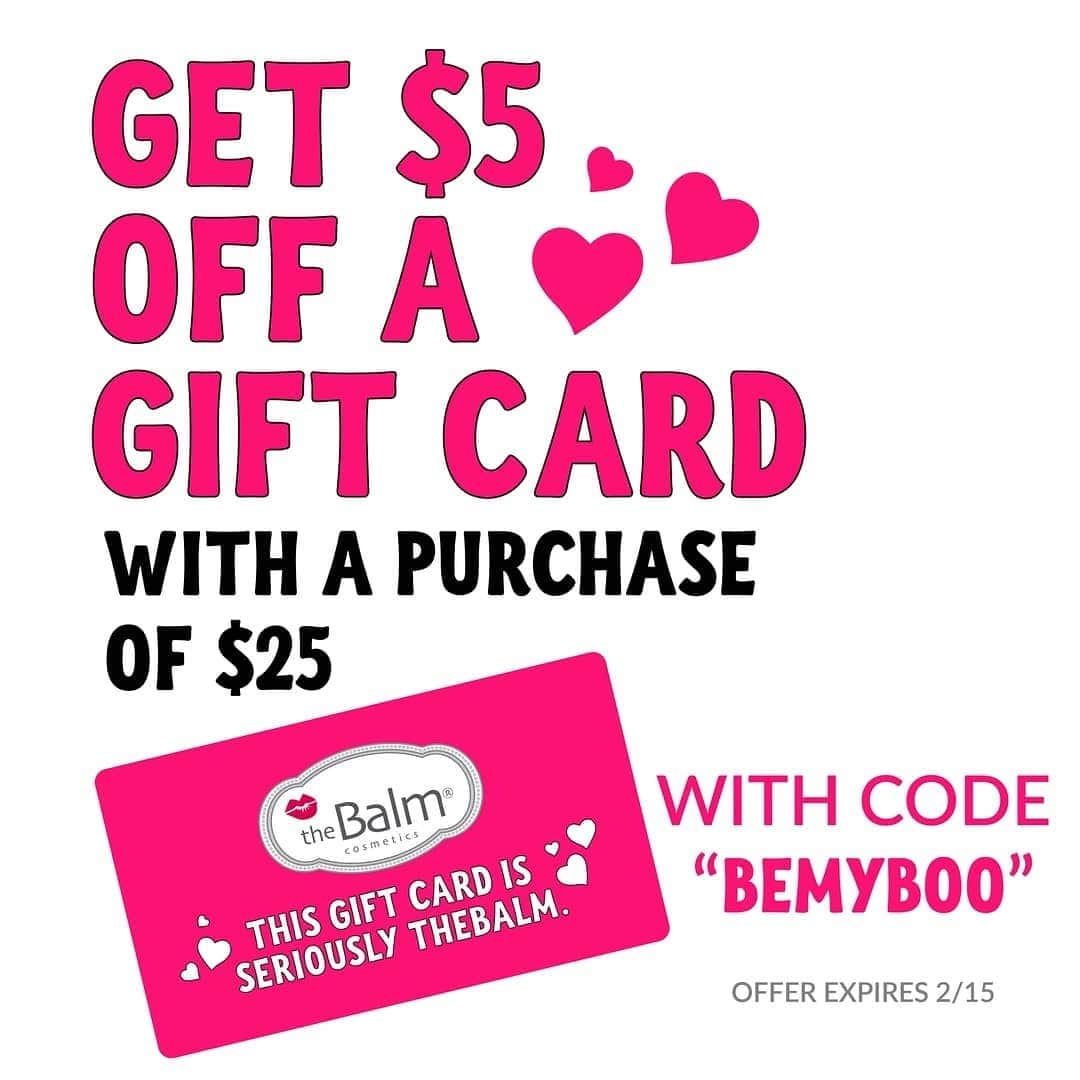 the Balmさんのインスタグラム写真 - (the BalmInstagram)「Get your boo a $25 gift card and receive $5 off - ends 2/15. Use code: BEMYBOO 💞」2月5日 8時03分 - thebalm
