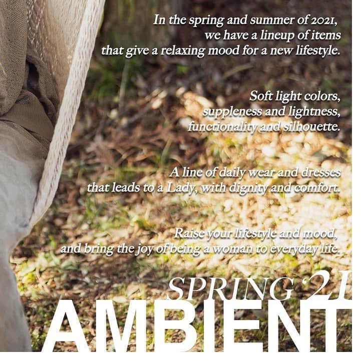 デュラスアンビエントのインスタグラム：「AMBIENT SPRING 2021 COLLECTION  全ての女性が持つ美しさを最大限に引き出すディテールワーク、魅せる術を心得たエレガントなデザイン性はそのままに。 2021年春夏は、肩肘張らない新しい生活様式に向けた、リラックスムードを与えるアイテムがラインナップ まどろむような優しい色、しなやかさと軽さ、機能性とシルエット。 品格がありながら　やすらぎも備えた、レディの装いへ導くデイリーウェアとドレスライン。 今のライフスタイルと気分を底上げし、女性である喜びを日常に。  The detail work that maximizes the beauty of all women, and keep the elegant design that knows how to fascinate.   In the spring and summer of 2021, we have a lineup of items that give a relaxing mood for a new lifestyle.  Soft light colors, suppleness and lightness, functionality and silhouette.  A line of daily wear and dresses that leads to a Lady, with dignity and comfort.   Raise your lifestyle and mood, and bring the joy of being a woman to everyday life. . . . アンビエント 春の最新ビジュアルがリリースされました。 新シーズンの世界観をオンラインサイト トップバナーまたは【LOOK BOOK】にて是非ご堪能下さい。 ＿＿＿＿＿＿＿＿＿＿＿＿＿＿＿＿＿＿＿＿ www.ambient-online.com @ambientofficial #アンビエント#ambient_official #springcollection #spring2021」