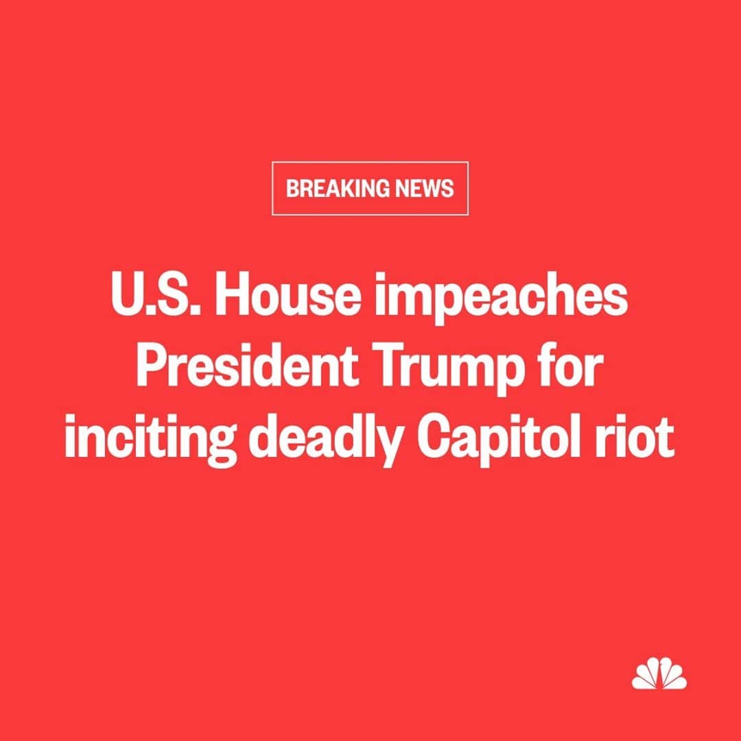 NBC Newsさんのインスタグラム写真 - (NBC NewsInstagram)「BREAKING: U.S. House has impeached President Trump for inciting deadly riot at U.S. Capitol. He is the first president to be impeached twice. ⁠ ⁠ More at the link in our bio.」1月14日 6時40分 - nbcnews