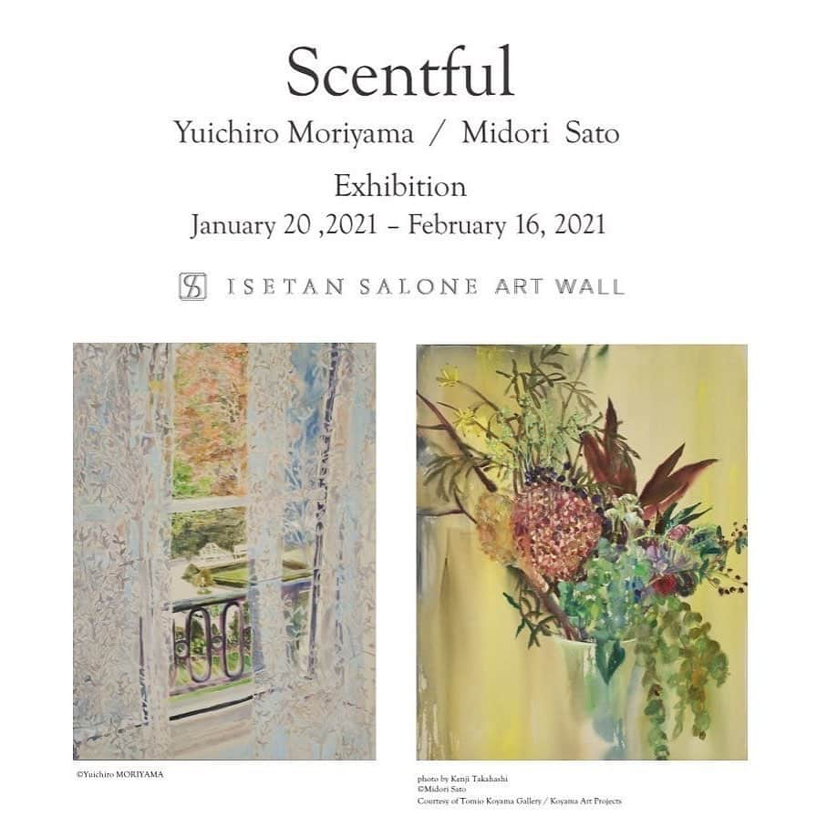 丸山敬太さんのインスタグラム写真 - (丸山敬太Instagram)「ただ、ただ、うれしい。  #repost @midori_sato_ ・・・ 展覧会”Scentful”に寄せて ✍️ ⠀ 2020年は遠くに行くことが叶わない中で、美しいものの記憶を辿る一年でした。⠀ 世の中は難しい状況に直面していますが、きっと今も世界中の美しい景色は変わらずに、また自然に至っては以前よりも透明な姿でそこに在るのだと想像を巡らせながら、今は部屋に絵と花を飾り、遠くの香りを待ち侘びています。⠀ 守山友一朗⠀ ⠀ ⠀ 相変わらず花に夢中です。可愛らしい蕾が美しく花開いていく瞬間から朽ちていく様まで、健気な姿に心奪われます。⠀ いつも美しいものに囲まれていたい。居心地の良い場所に居たい。良い香りに包まれていたい。感動と喜びを受け取りたい。日常の中にも私はそれらを求めます。外にいるときも同じです。そうして創造する力が湧いてきます。 ⠀ 佐藤翠⠀⠀ ⠀  ⠀  同時期には、本展覧会を共同キュレーションしてくださった丸山敬太さん率いるKEITAMARUYAMAさんのポップアップ（〜2/2) MIKIMOTOさんのポップアップ（〜2/16）が開催されます。 ⠀⠀  ﻿A little message from the artists  While we had such a difficult time getting around, 2020 was the year of tracing the beautiful memories. Although we have been facing tough times, I believe that the beautiful sights across the world remain the same, the nature will remain clearer than before as I decorate beautiful pictures, flowers and wait for the scent from the far. ⠀ Yuichiro Moriyama⠀ ⠀ As always, I am fascinated with beautiful things like flowers.⠀ I always love to surround myself with beautiful things. I like to be in where I feel comfortable. I want to surround myself with good scent. All these things motivate me to create.⠀ Midori Sato ⠀ ⠀ Finally, there would be a pop up of the fashion brand, KEITAMARUYAMA（〜2/2)  by Keita Maruyama who kindly curated this group exhibition as well as another pop up by the jewelry brand, MIKIMOTO（〜2/16) around the same time. Please enjoy!⠀⠀ ⠀ ——————————————————  Yuichiro Moriyama & Midori Sato ⠀ “Scentful”⠀ Jan 20 - Feb 16, 2021⠀ Business Hours: 11:00 - 20:00 ⠀ Conforms to business hours of Tokyo Midtown *Visit the official website of Tokyo Midtown for the latest information.⠀ Venue: ISETAN SALONE ART WALL (1st floor) URL: www.isetan.co.jp/isetanslone/⠀ Access: Tokyo Midtown Galleria 1F 9-7-4 D-B117 Akasaka Minato-ku Tokyo ⠀ Cooperation: TomioKoyamaGallery,KEITAMARUYAMA⠀  ——————————————————⠀ #exhibition #art #artist #yuichiromoriyama #midorisato #keitamaruyama #isetan #artsalonscene #守山友一朗#佐藤翠#展覧会#アート#アーティスト#ケイタマルヤマ#伊勢丹」1月16日 20時03分 - keitamaruyama