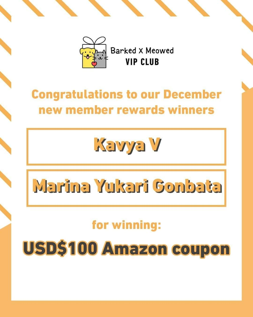 8crapさんのインスタグラム写真 - (8crapInstagram)「Congratulations to Kavya V and Marina Yukari Gonbata for winning the Barked X Meowed VIP Club December new member rewards - USD$100 Amazon coupon! Thank you Lucia Marquez for referring the most new members in December and you win a USD$100 Amazon coupon too! . 🎁 Tap link in bio to join the “Barked X Meowed VIP Club” for FREE now! . Monthly rewards are waiting for you and you might be the next one to win USD$100! 🐾 Refer your friends to join for a chance to win an extra $100 Amazon Gift Card! - #barked @meowed #BarkedMeowedVIPClub #BMVIPC #dog #cat」1月17日 1時02分 - barked