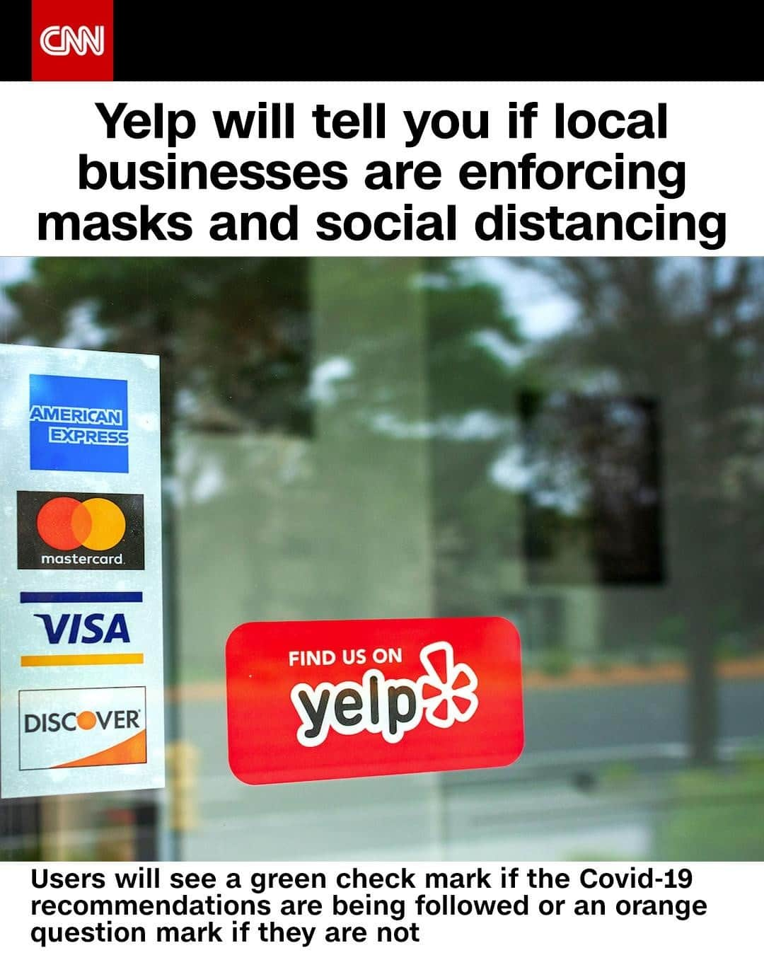 CNNさんのインスタグラム写真 - (CNNInstagram)「Yelp is expanding its Covid-19 section on profile pages to include information about enforcement of social distancing and whether or not staff wears masks with new indicators activated by user reports. The company said a “number of criteria must be met" before it warns people, including complaints from multiple Yelp users that are logged in from their accounts. Users will see a green checkmark if the Covid-19 recommendations are being followed or an orange question mark if not. Last year, the website also added warnings on businesses that were accused of "overtly racist actions." ⁠ ⁠ (📸: Shutterstock)⁠」1月17日 10時01分 - cnn