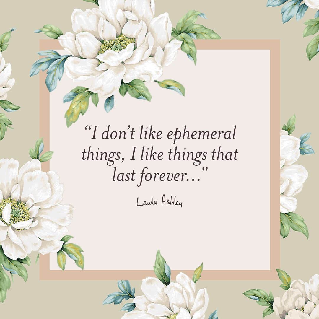 ローラアシュレイのインスタグラム：「"I don't like ephemeral things, I like things that last forever…”  - Laura Ashley」