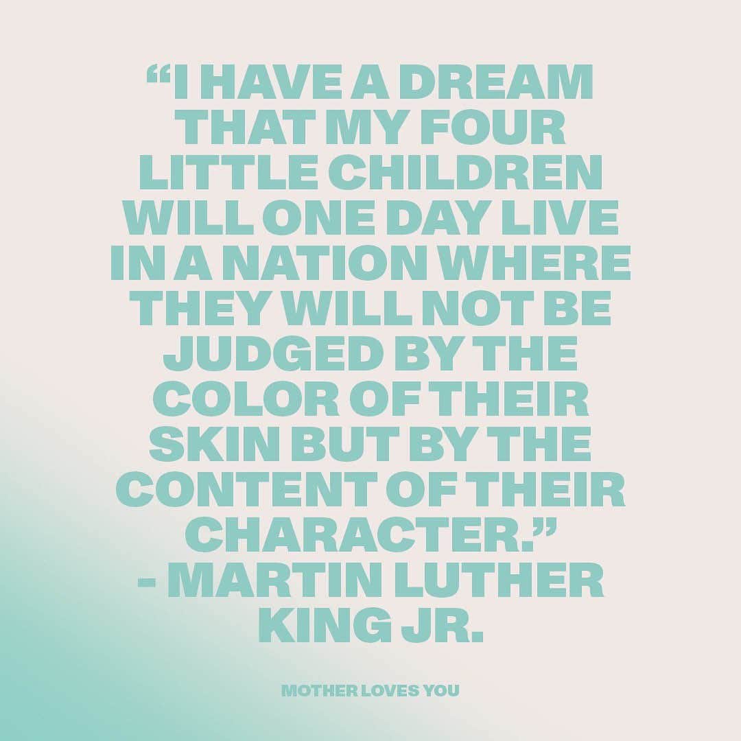 motherdenimさんのインスタグラム写真 - (motherdenimInstagram)「"I have a dream that my four little children will one day live in a nation where they will not be judged by the color of their skin but by the content of their character." - Martin Luther King Jr. 🖤」1月19日 1時18分 - motherdenim