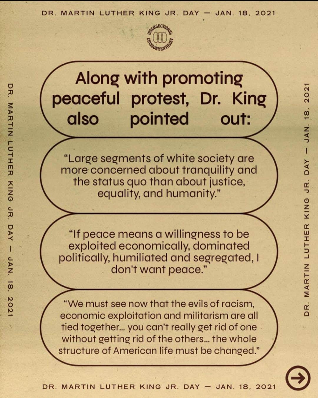 コルトン・ヘインズさんのインスタグラム写真 - (コルトン・ヘインズInstagram)「. @intersectionalenvironmentalist ・・・ In honor of Dr. King, we’re not staying silent in the face of oppression, injustice or intolerance 🗣️ Dr. Martin Luther King Jr. was an agent of radical change 🎇 As we reflect on his legacy, let’s not forget that his profound impact has been watered down + weaponized to market products, police “unacceptable” forms of protest + uphold narratives that support oppressive systems 🙅🏽 ⚒️ 🐑  In honoring the legacy of Dr. King + the folks that supported, inspired + fought for freedom alongside him, we’re only telling relevant, revelatory + revolutionary truths. 🔊 🌞 🤝  graphic by @eileenjawn 💓 research by @dnaetheehistorian ✨ @lexiiimh ✨ @greengirlleah  #MLK #MLKDay #DrKing #MartinLutherKingJr #IntersectionalEnvironmentalist #IE #IntersectionalEnvironmentalism」1月19日 10時23分 - coltonlhaynes