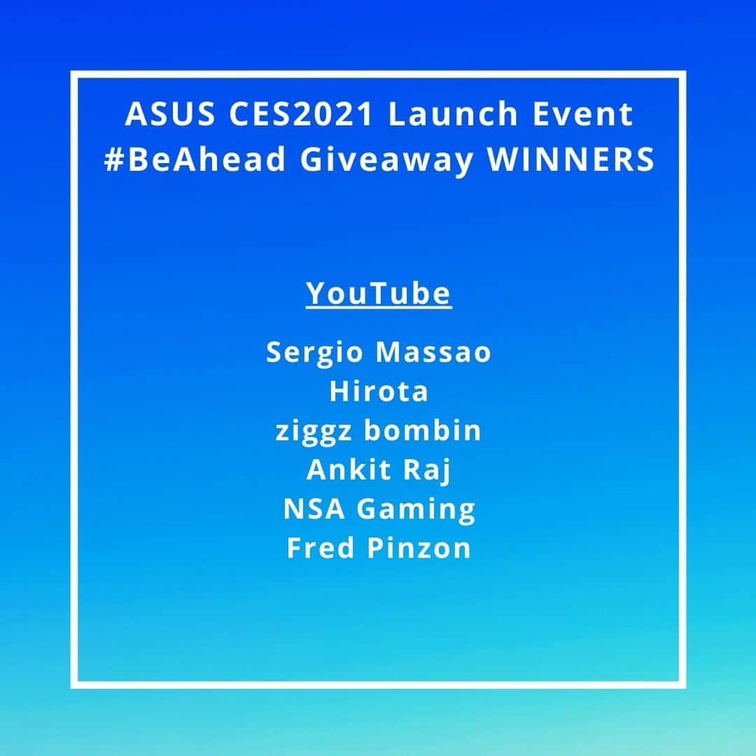 ASUSさんのインスタグラム写真 - (ASUSInstagram)「Announcing the winners of the ASUS #BeAhead #CES2021 launch event giveaway! 🙌🏆We'll be sending an exclusive ASUS swag item for each winner, so don't forget to email global_socialmedia@asus.com with the following information by January 31.  ✅Full name ✅Phone number (with country code) ✅Delivery address (with postal code) ✅Social media account」1月20日 19時46分 - asus