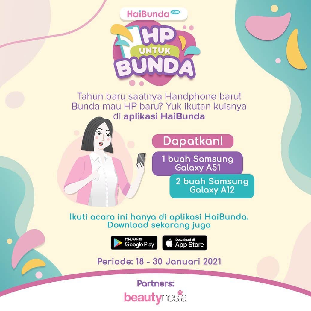 のインスタグラム：「Hi Beautynesian! Siapa nih di sini yang resolusi tahun 2021-nya punya handphone baru?? Yuk sini merapat karena @haibundacom punya program untuk bantu mewujudkannya!⁣ --⁣ Caranya, Kamu cukup ikuti kuis "HP untuk Bunda" yang ada di aplikasi HaiBunda dan jawab pertanyaan yang disediakan. Gimana? Mudah bukan? Jadi, yuk download aplikasi HaiBunda sekarang juga dan raih kesempatan memenangkan hadiah 1 buah handphone Samsung Galaxy A51 dan 2 buah handphone Samsung Galaxy A12!⁣ --⁣ Periode kuis: 18 - 30 Januari 2021⁣ Pengumuman pemenang: 2 Februari 2021⁣ Info lebih lanjut, cek instagram @haibundacom」