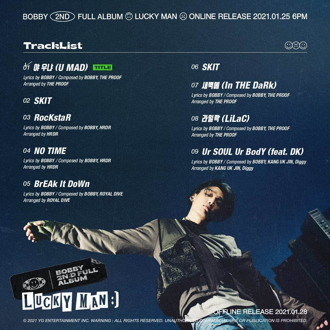 iKONさんのインスタグラム写真 - (iKONInstagram)「BOBBY [LUCKY MAN] TRACKLIST POSTER  #BOBBY #바비 #iKON #아이콘 #2ndFULLALBUM #LUCKYMAN #TRACKLIST #TITLE #야우냐 #U_MAD #RocKstaR #NOTIME #BrEAkItDoWn #새벽에 #라일락 #UrSOULUrBodY #우아해 #LiAr #주옥 #RaiNinG #내려놔 #DeViL #ONLINERELEASE #20210125_6PM #OFFLINERELEASE #20210128 #YG」1月21日 9時01分 - withikonic