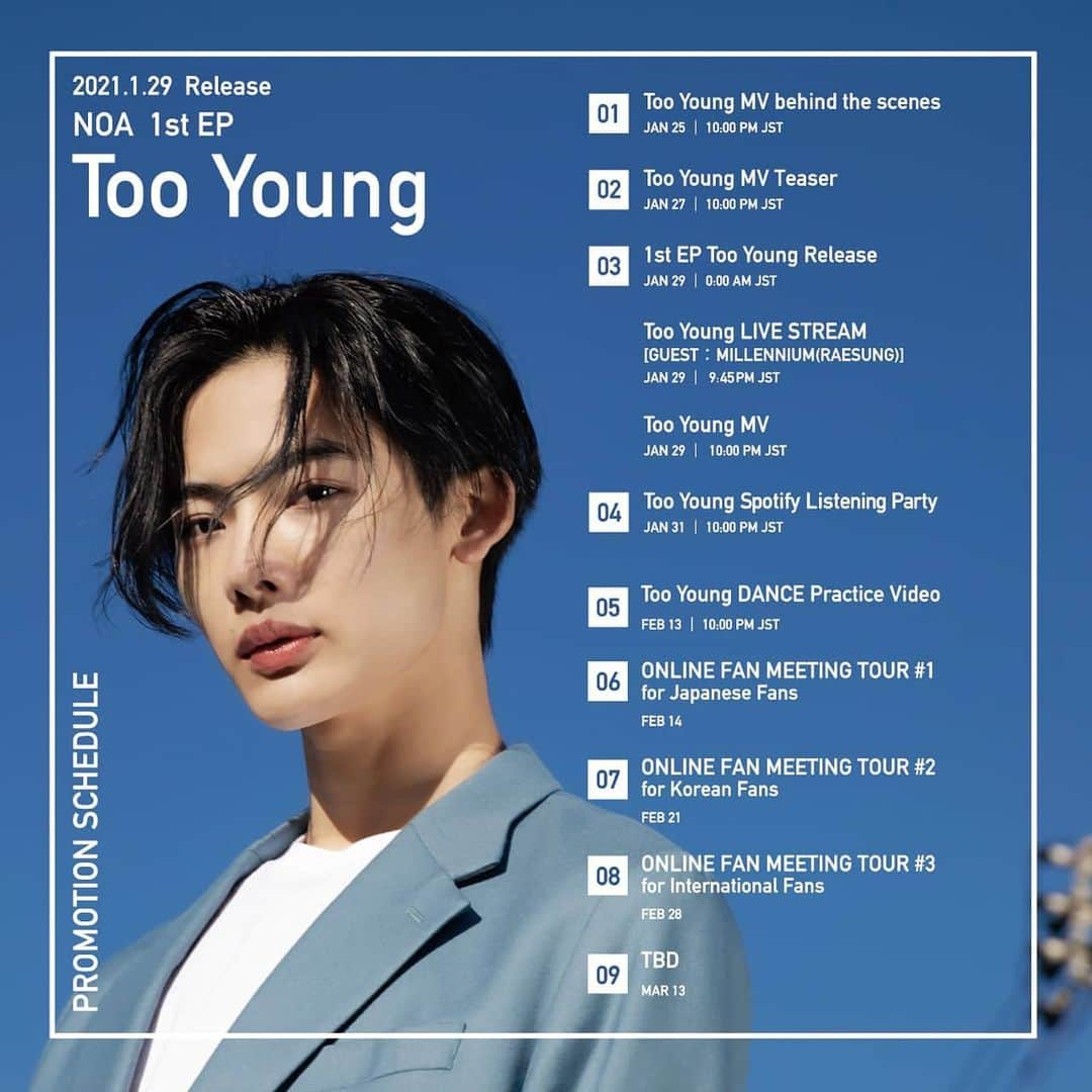 NOA（ノア）さんのインスタグラム写真 - (NOA（ノア）Instagram)「Promotion Schedule of 1st EP『Too Young』」1月24日 22時35分 - noamusic_official